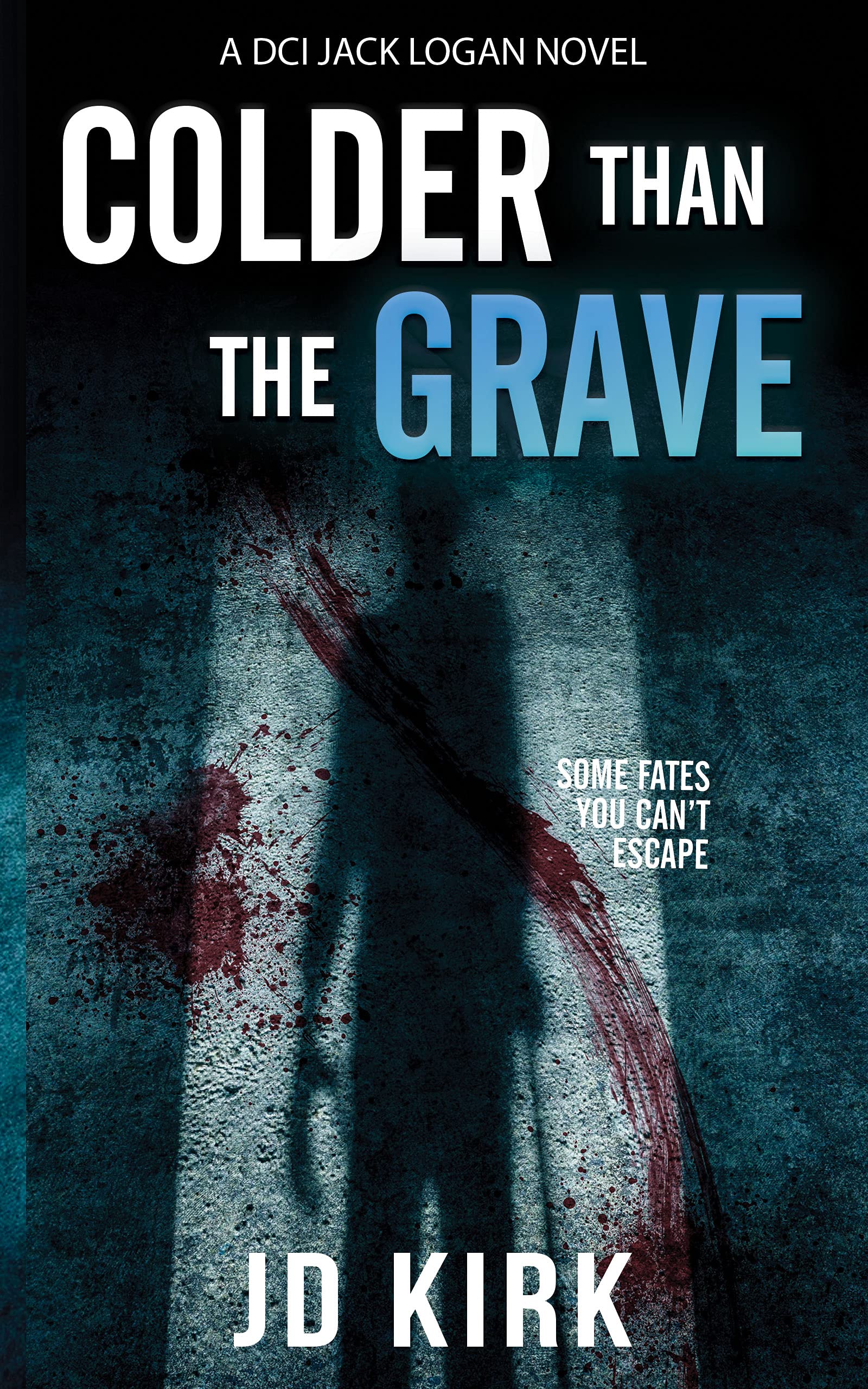 Colder Than The Grave (DCI Logan Crime Thrillers) Contemporary literature