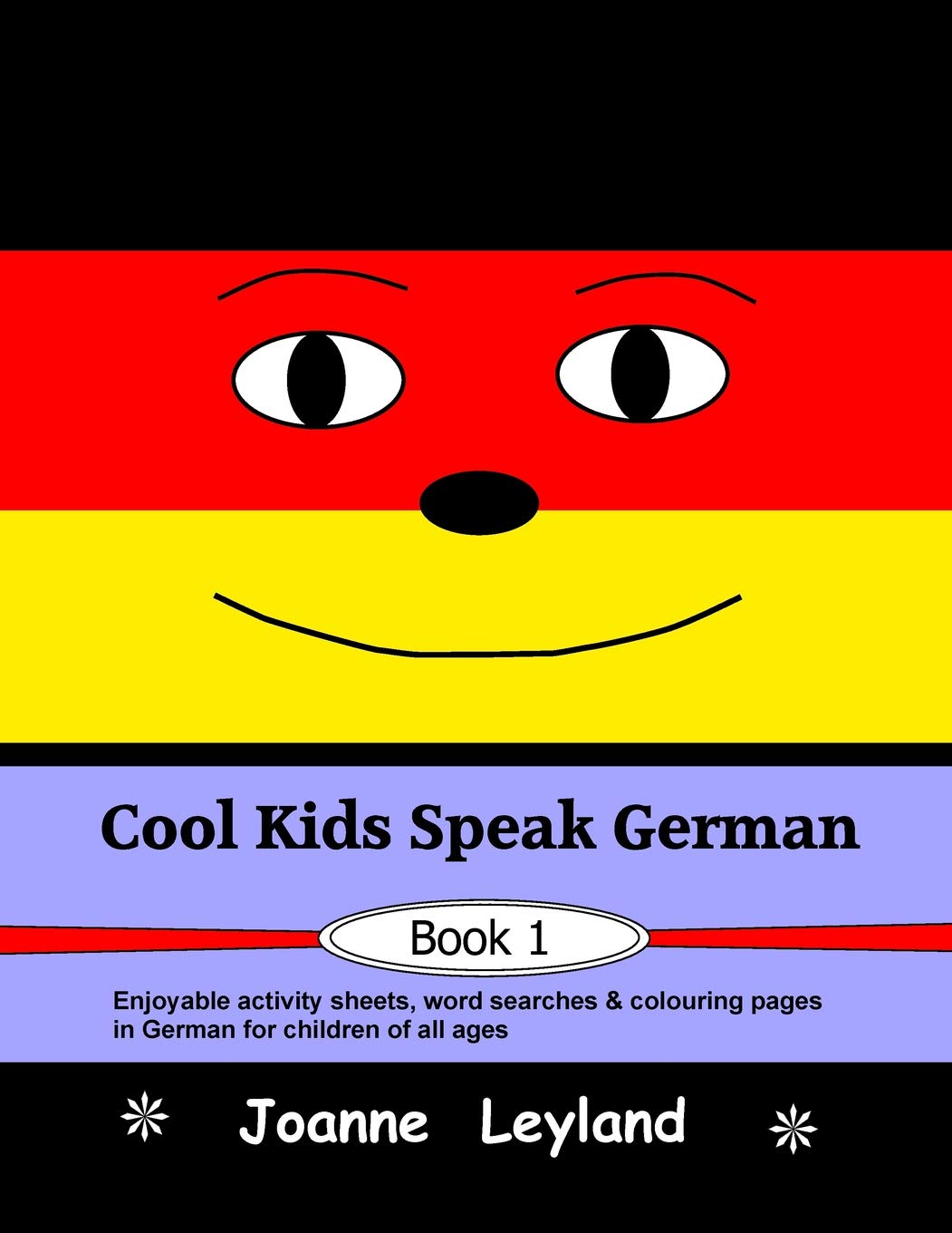 Cool Kids Speak German - Book 1: Enjoyable activity sheets, word searches & colouring pages in German for children of all ages Foreign Languages ​​& Dictionaries
