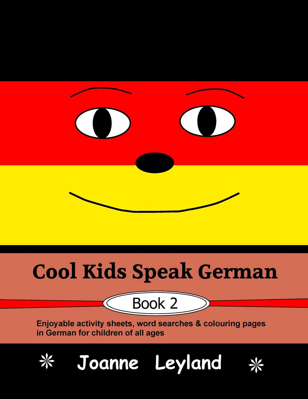 Cool Kids Speak German - Book 2: Enjoyable activity sheets, word searches & colouring pages in German for children of all ages book