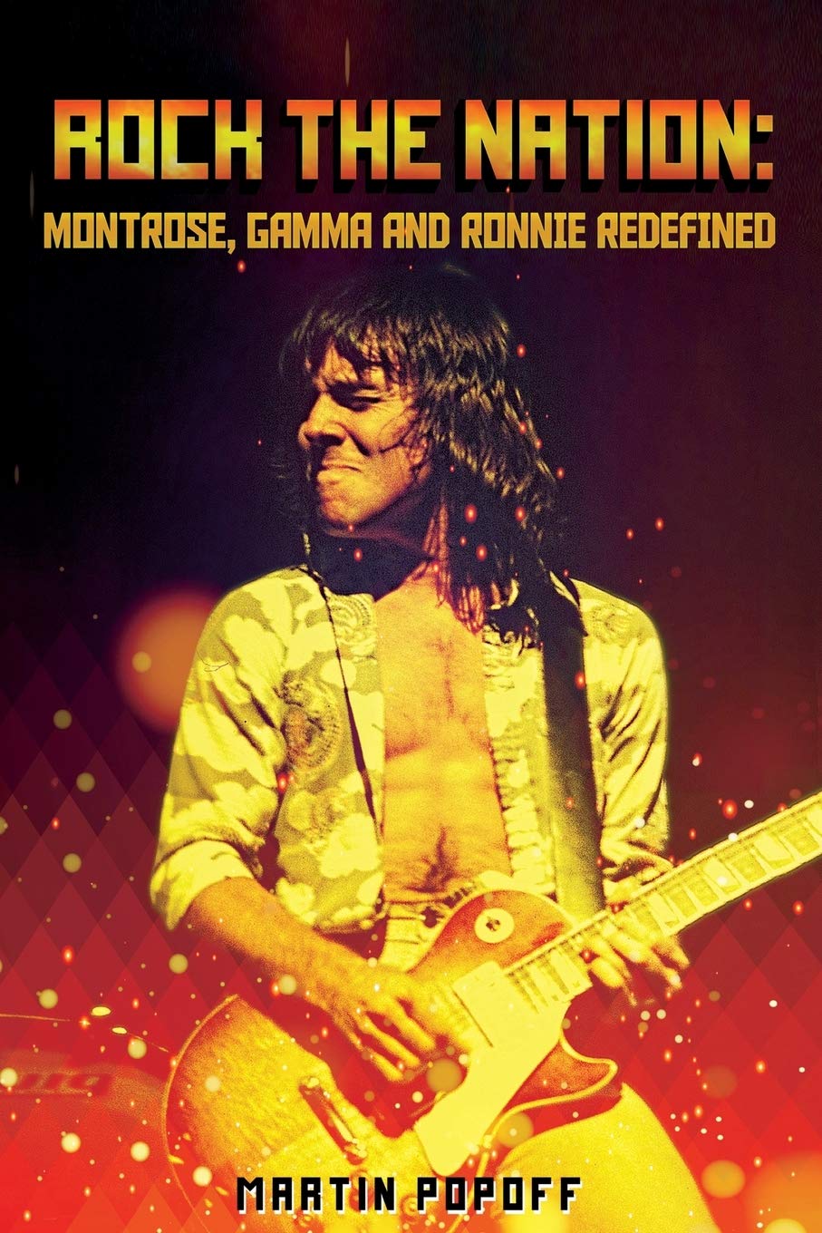 Rock The Nation: Montrose, Gamma and Ronnie Redefined Pop culture