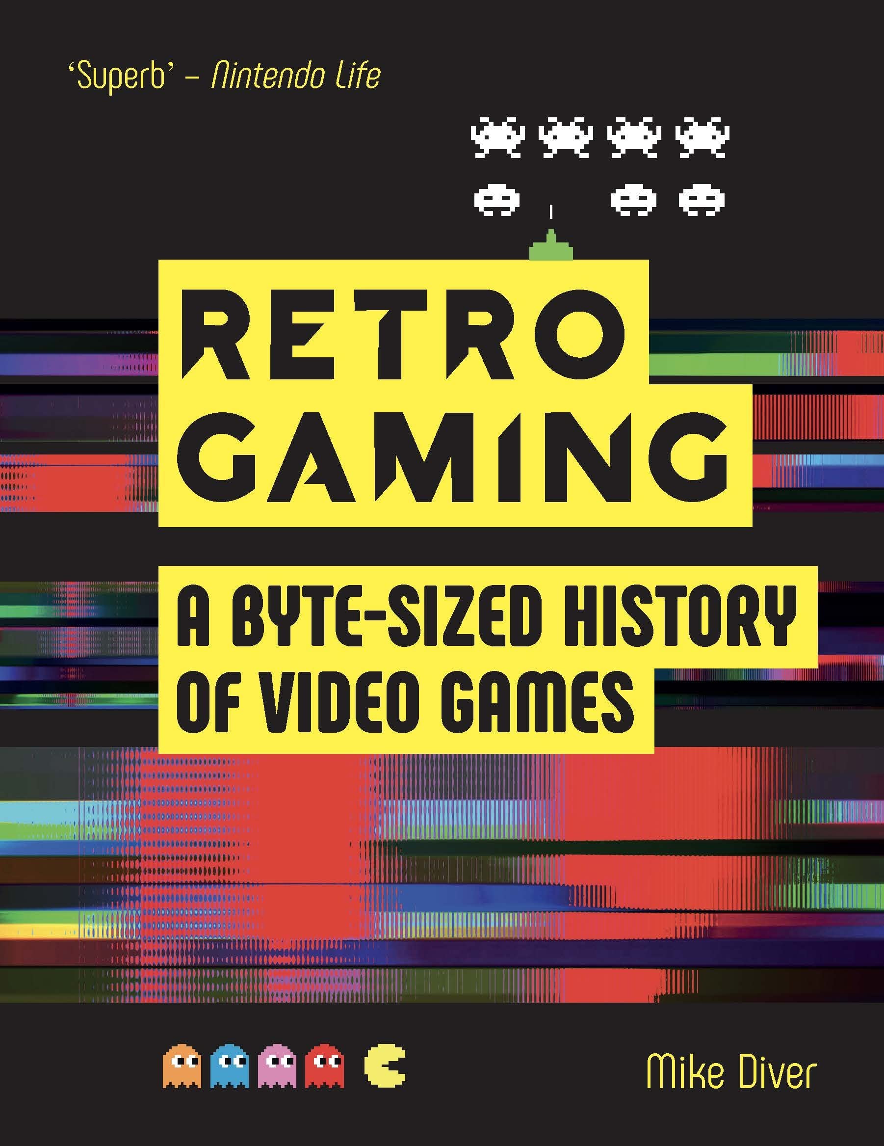 Retro Gaming: A Byte-sized History of Video Games - From Atari to Zelda Computer Science