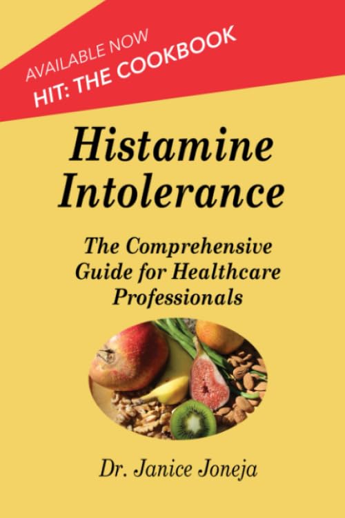 Histamine Intolerance: A Comprehensive Guide for Healthcare Professionals (Comprehensive Guides, Band 1) Medicine