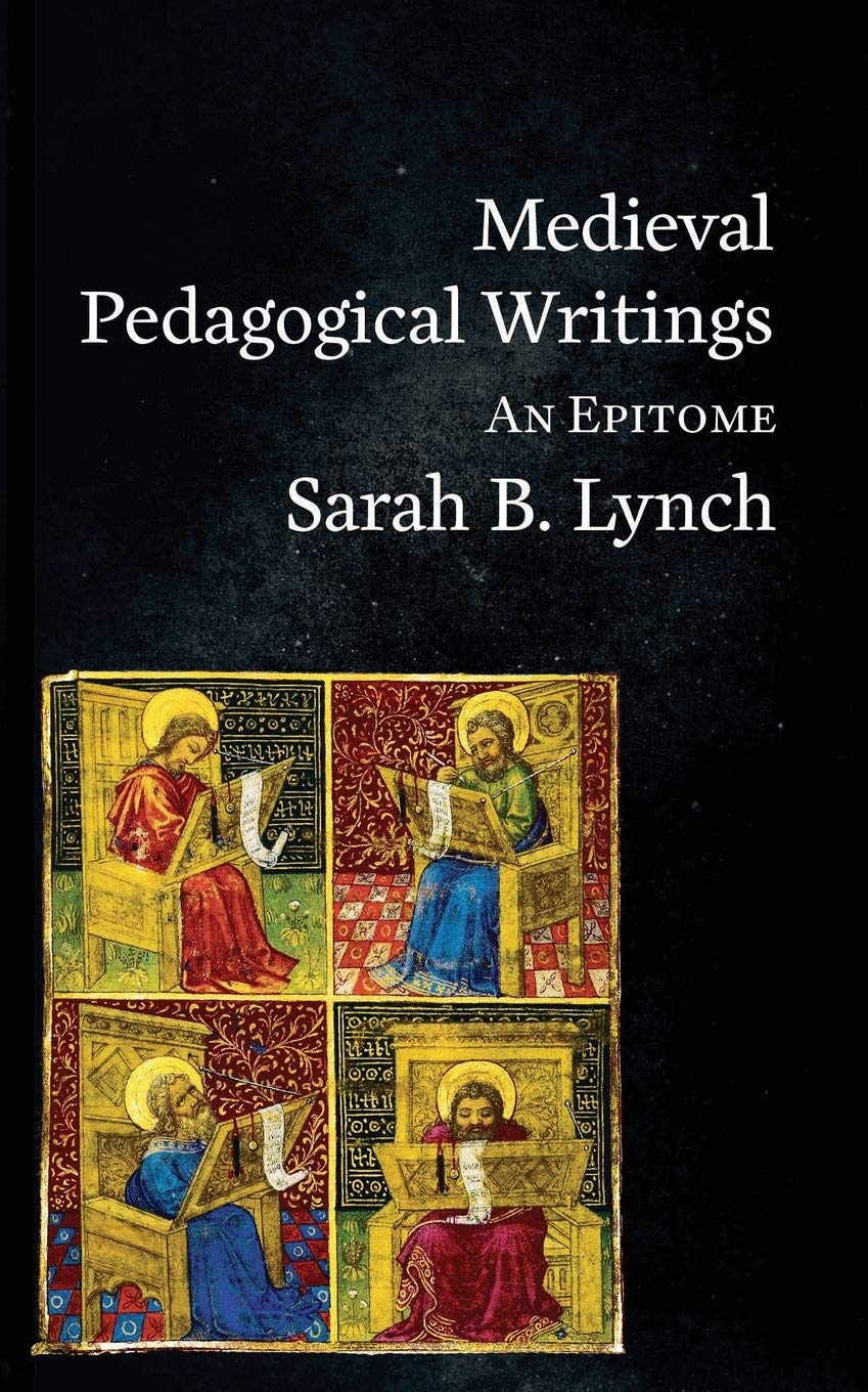 Medieval Pedagogical Writings: An Epitome (Epitomes, Band 3) Contemporary literature