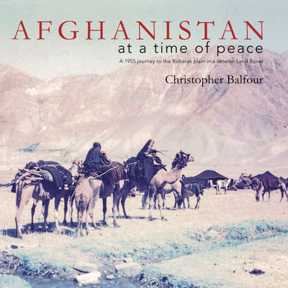 AFGHANISTAN at a time of peace: A 1955 journey to the Boharak plain in a veteran Land Rover Travel