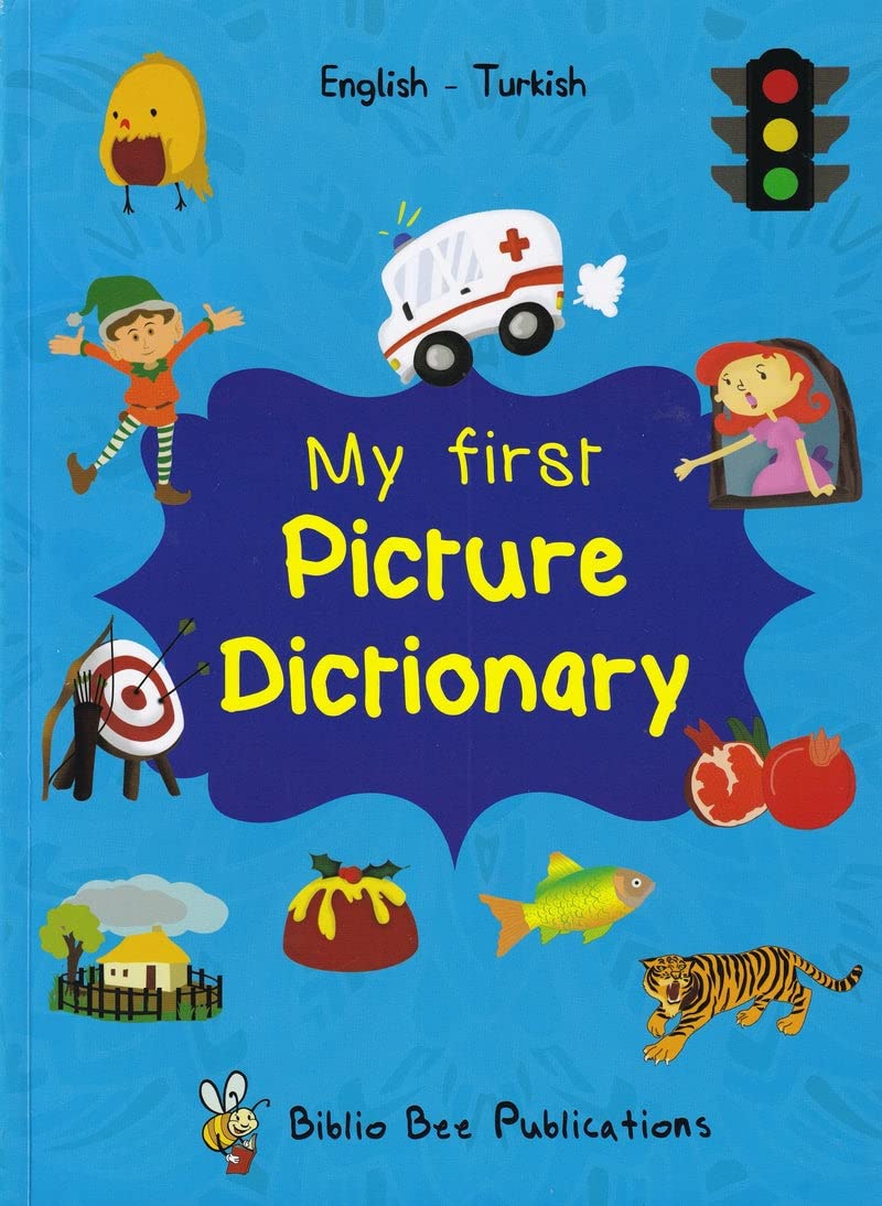 My First Picture Dictionary: English-Turkish with over 1000 words Foreign Languages ​​& Dictionaries