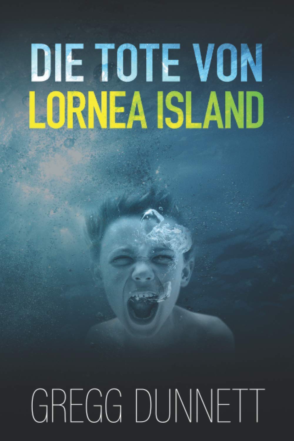 Die Tote von Lornea Island (Lornea-Island-Krimireihe, Band 1) Detective & CSI