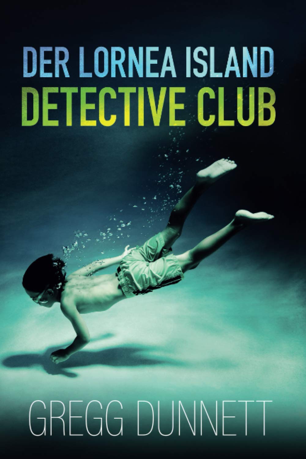 Der Lornea Island Detective Club (Lornea-Island-Krimireihe, Band 2) Detective & CSI