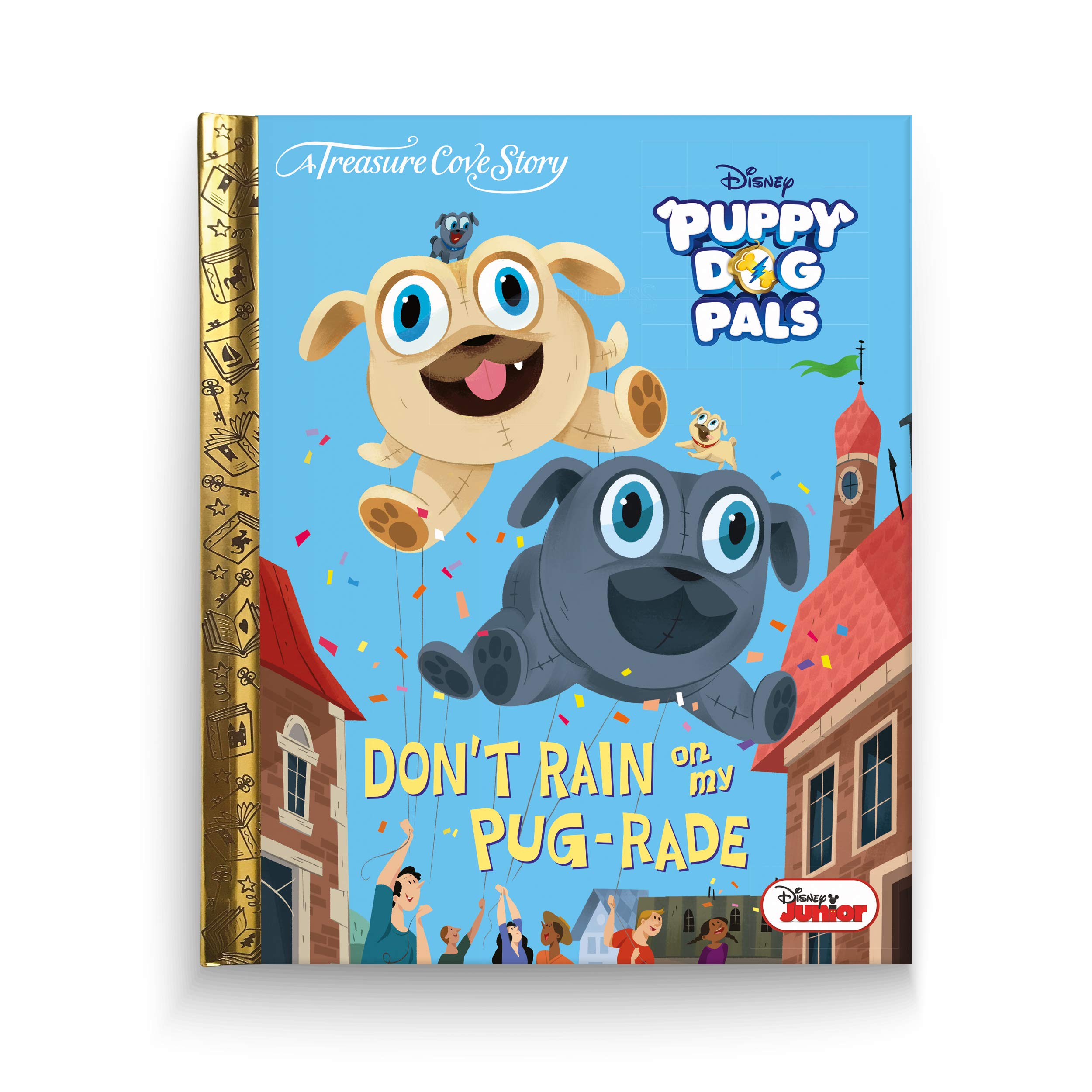 Puppy Dog Pals Don't Rain on my Pug-rade Novels & Short Stories