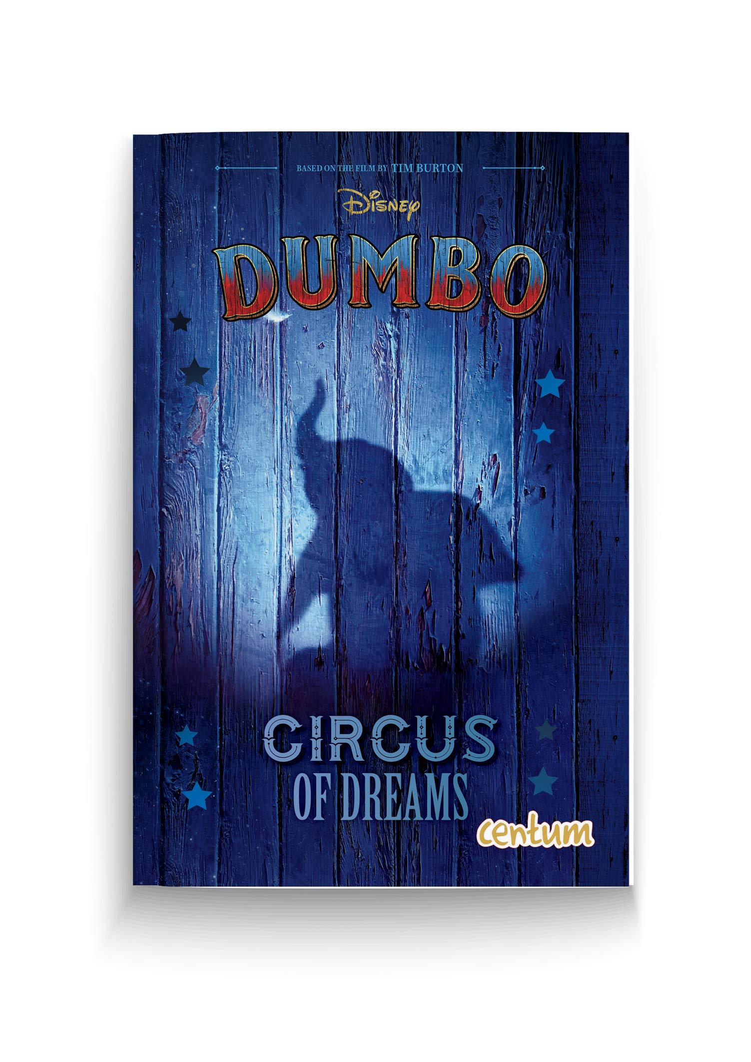 Dumbo - Circus of Dreams (Disney Dumbo) Novels & Short Stories