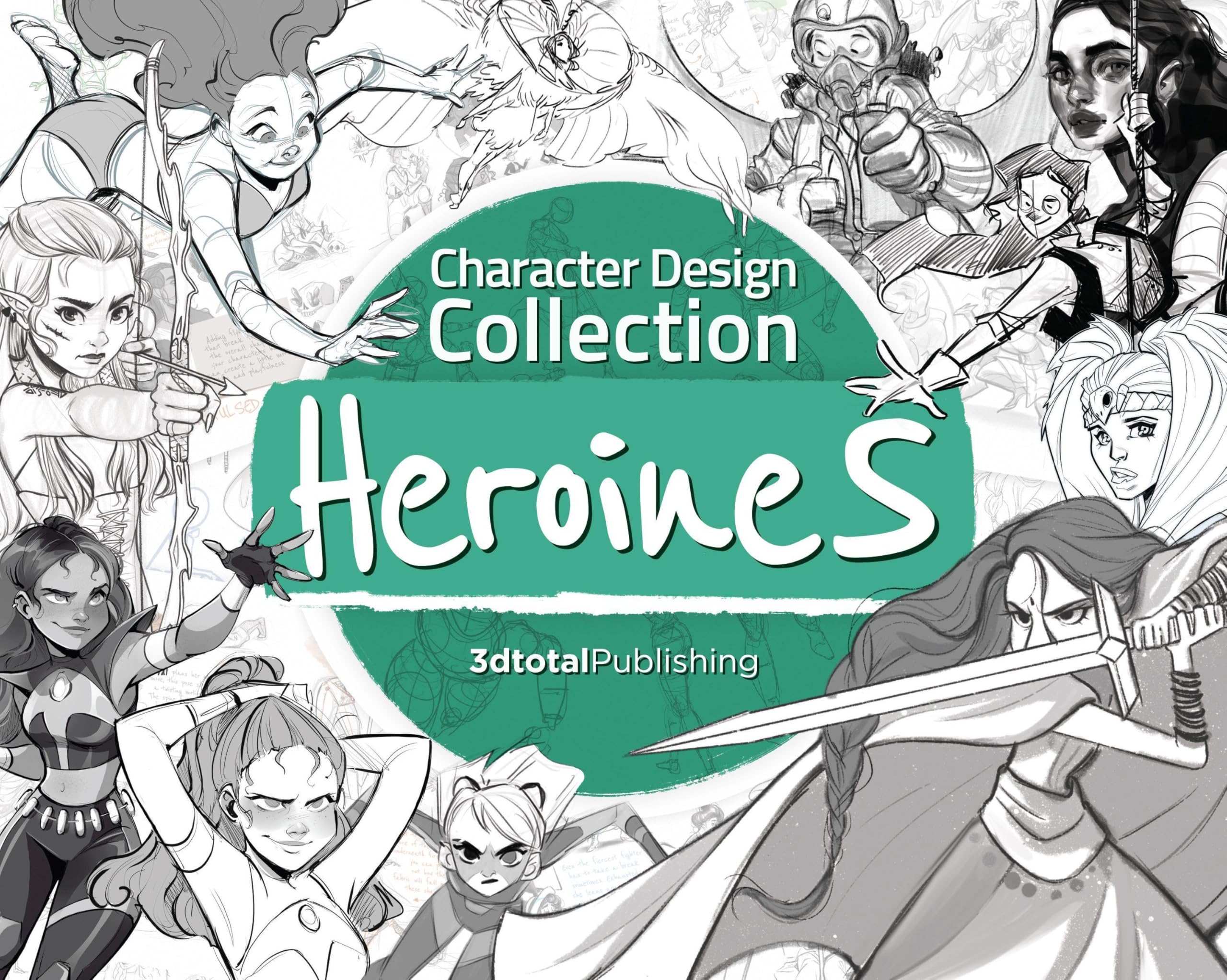 Character Design Collection- Heroines: An Inspirational Guide to Designing Heroines for Animation, Illustration & Video Games book