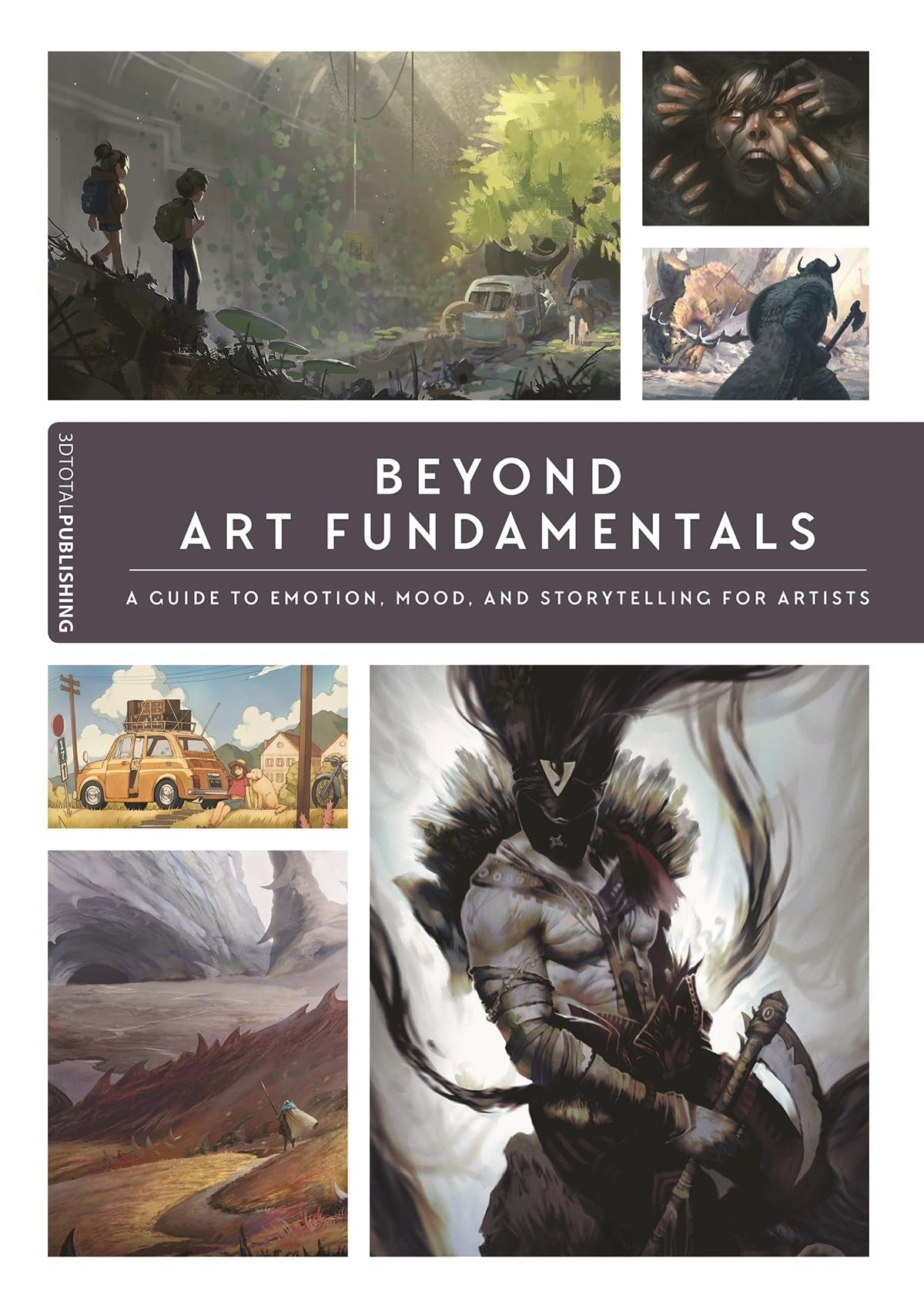 Beyond Art Fundamentals: A Guide to Emotion, Mood, and Storytelling for Artists Film, Art & Culture