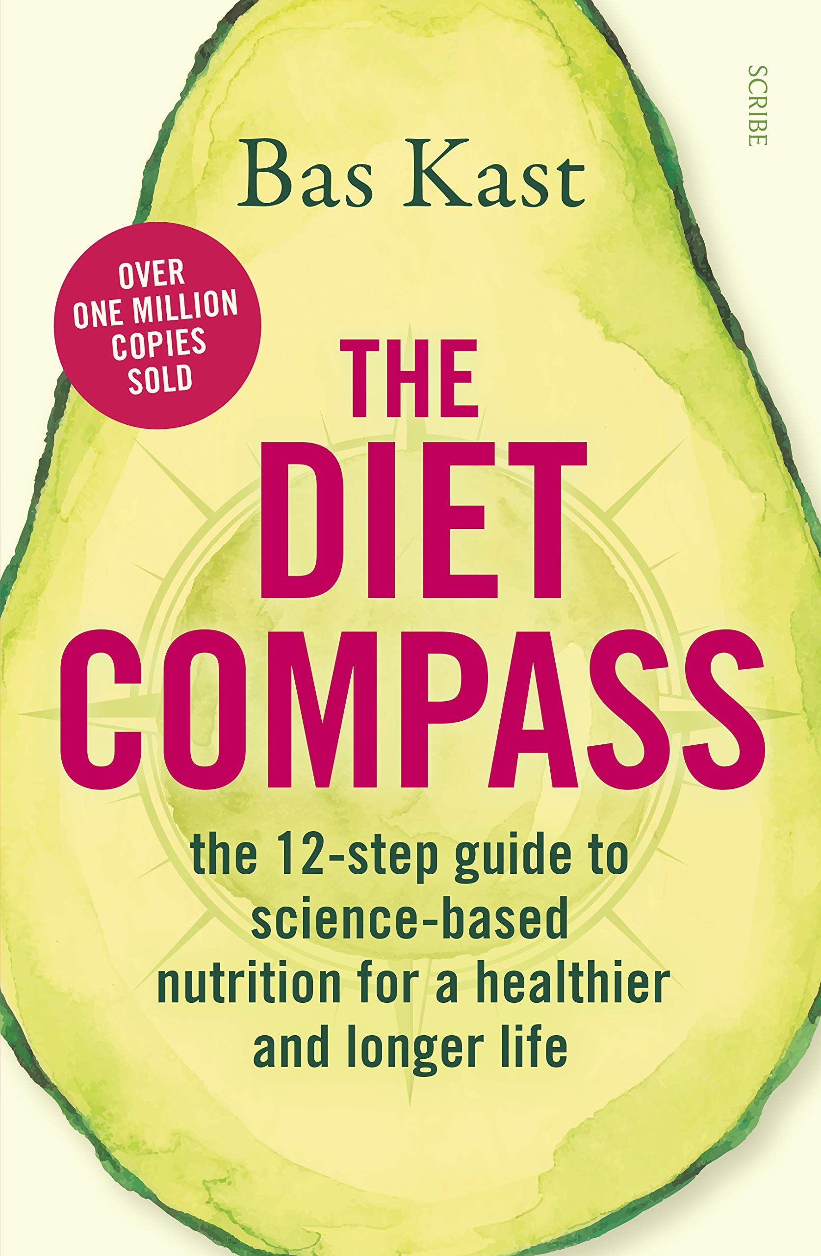 The Diet Compass: the 12-step guide to science-based nutrition for a healthier and longer life Medicine