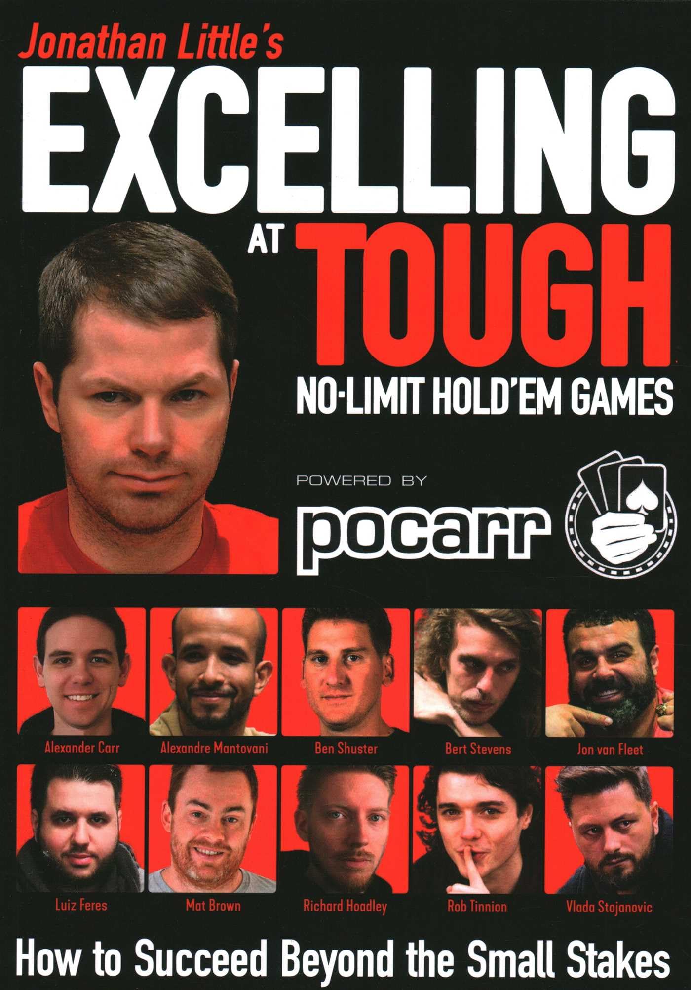 Jonathan Little's Excelling at Tough No-limit Hold'Em Games: How to Succeed Beyond the Small Stakes Leisure & Fun