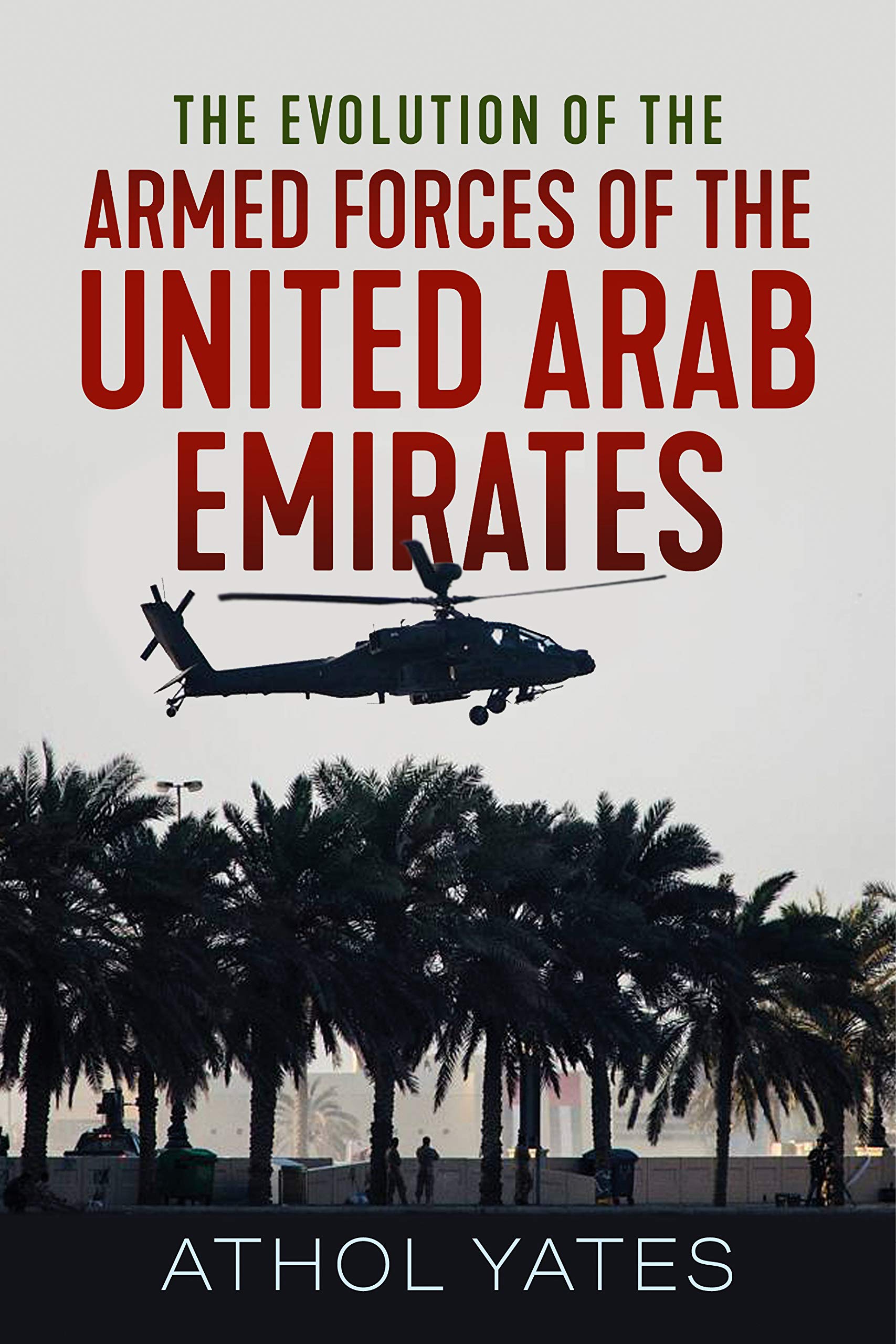The Evolution of the Armed Forces of the United Arab Emirates book