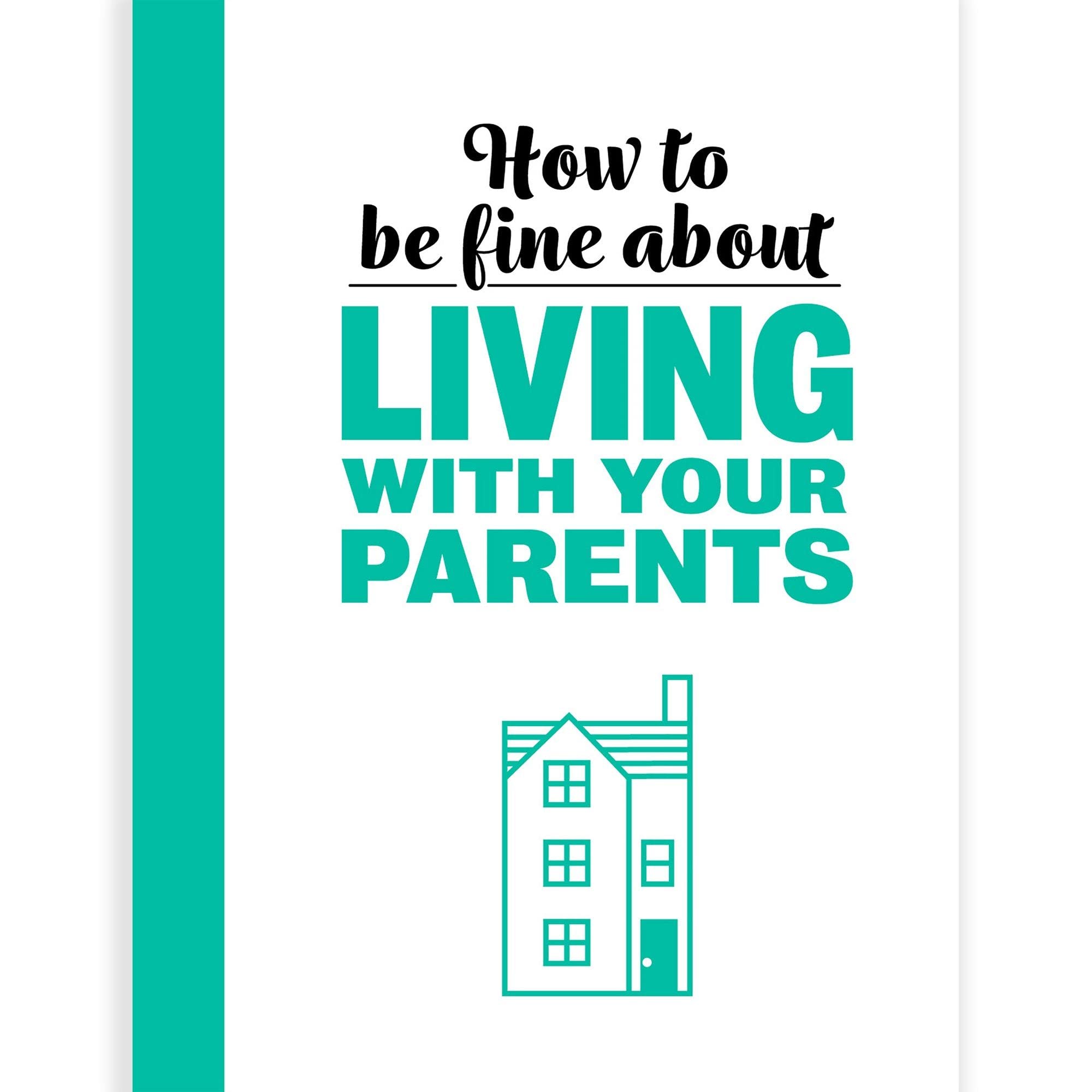How to Be Fine about Living with Your Parents Lifestyle