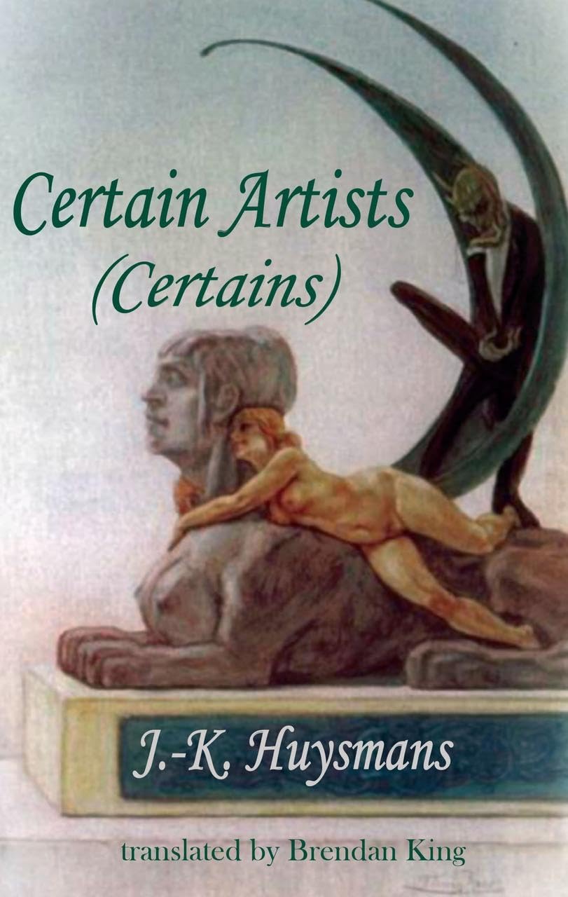 Certain Artists: Certains (A Dedalus European Classic) Contemporary literature