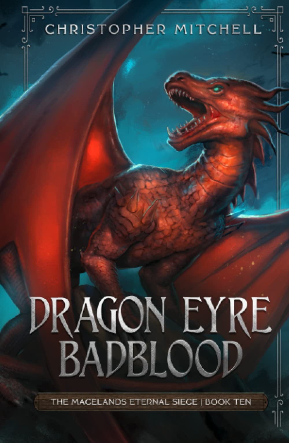 Dragon Eyre Badblood: The Magelands Eternal Siege Book 10 Books