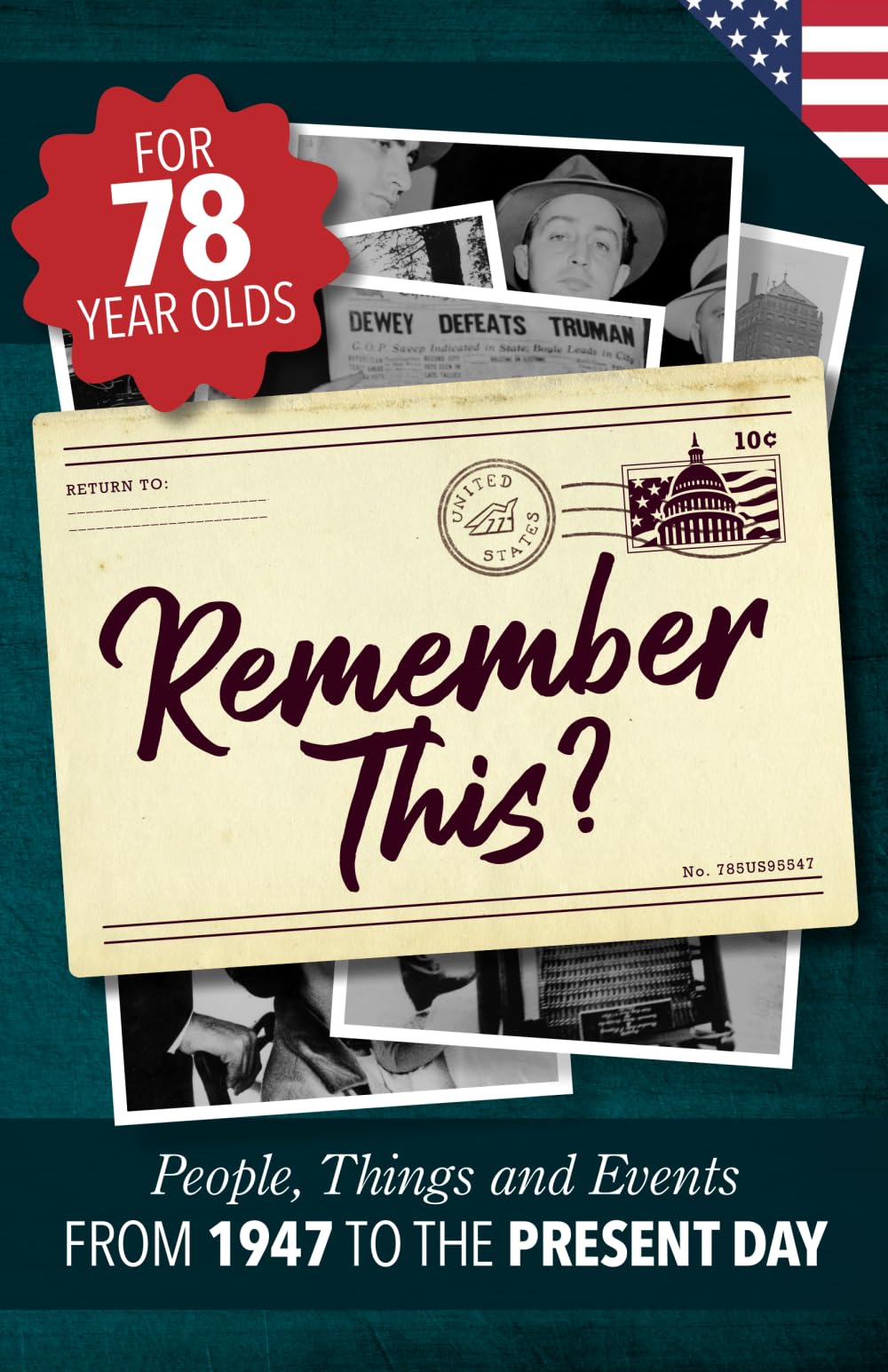 Remember This?: People, Things and Events from 1947 to the Present Day (US Edition) (Milestone Memories, Band 13) Leisure & Fun