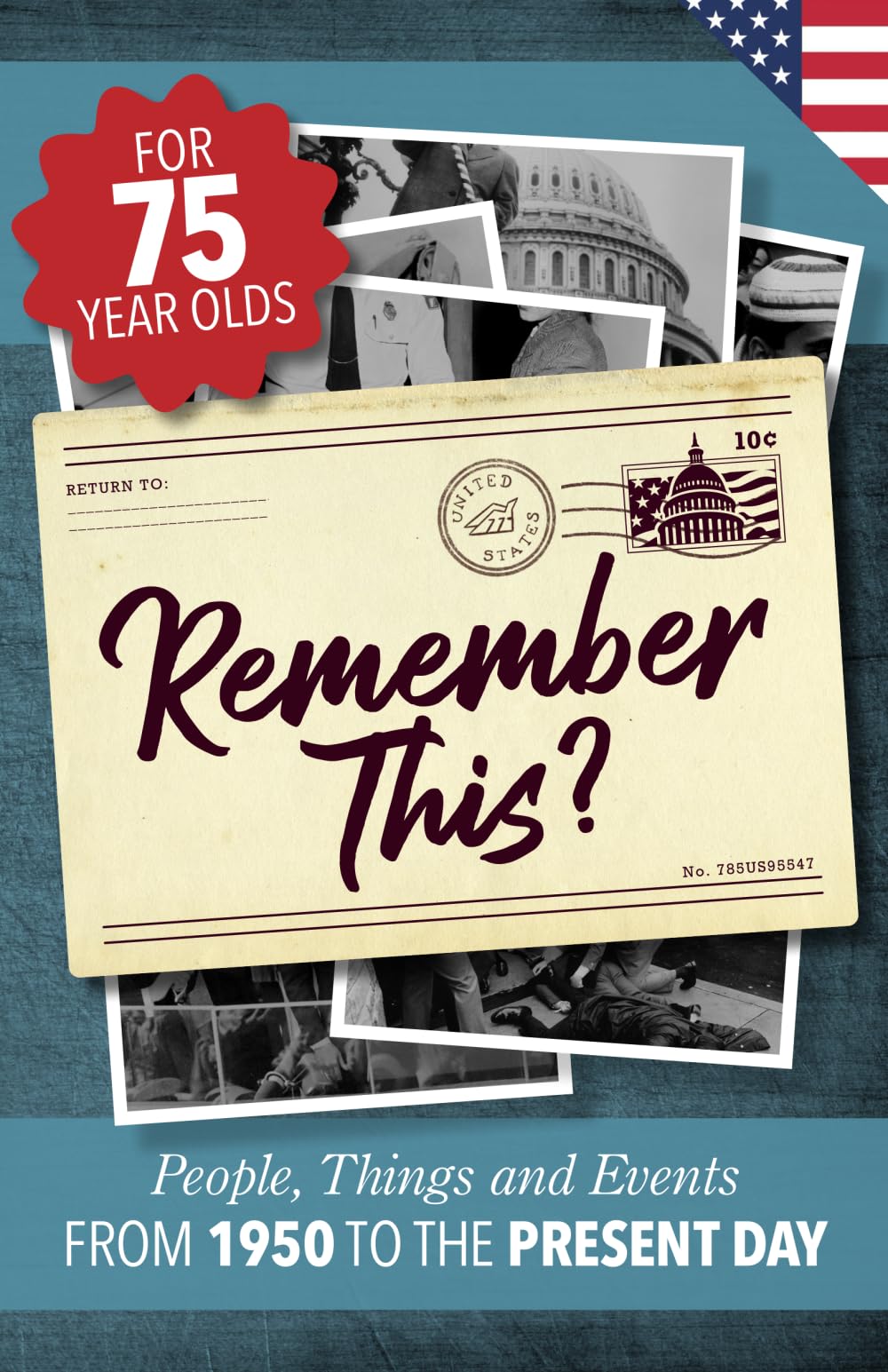 Remember This?: People, Things and Events from 1950 to the Present Day (US Edition) (Milestone Memories, Band 16) Leisure & Fun