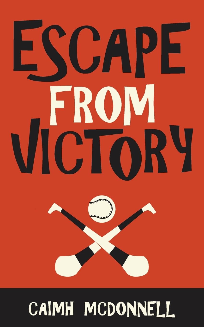 Escape from Victory: A Dublin Trilogy Novella (The Dublin Trilogy) Humour & Satire