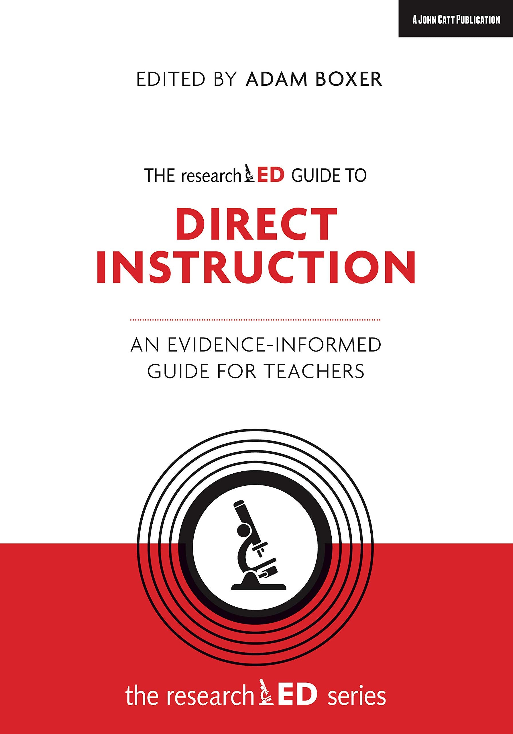 The researchED Guide to Explicit and Direct Instruction: An evidence-informed guide for teachers book