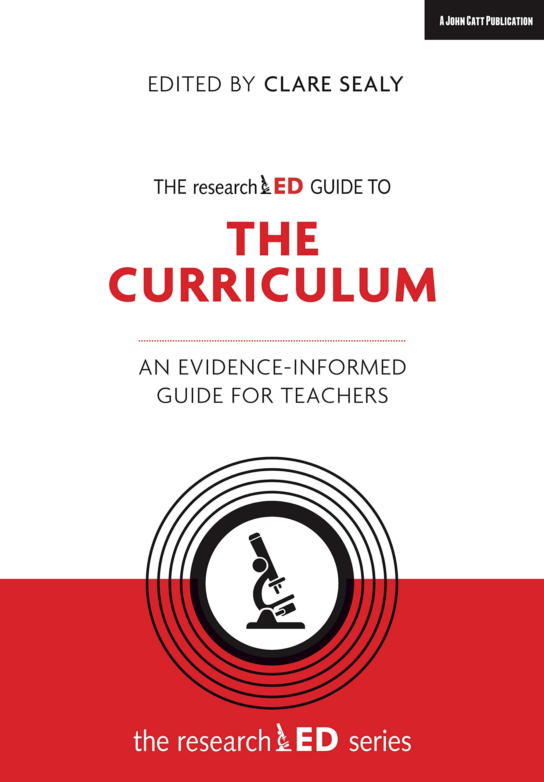 The researchED Guide to The Curriculum: An evidence-informed guide for teachers book