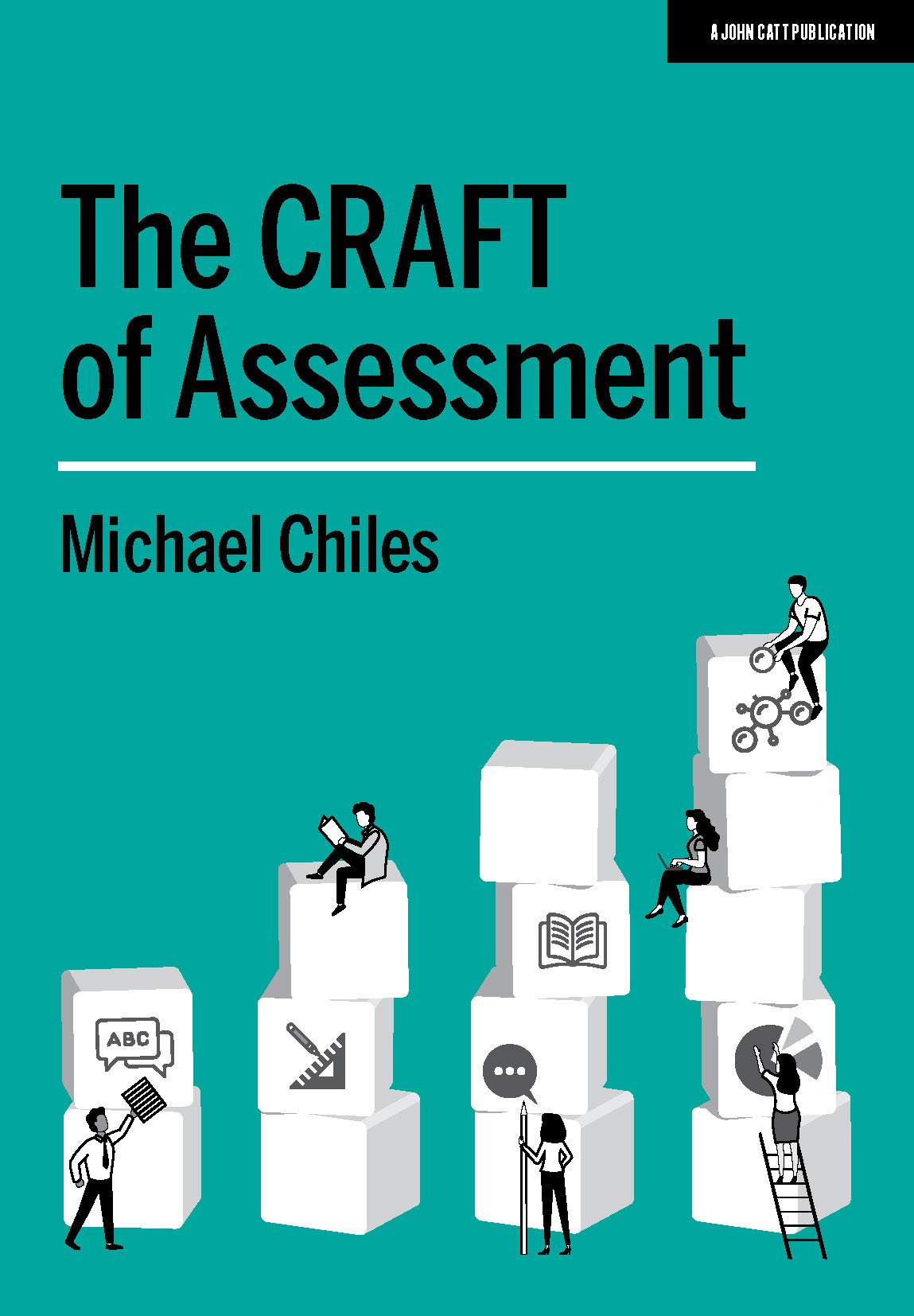 The CRAFT Of Assessment: A whole school approach to assessment of learning Business, Finance & Career
