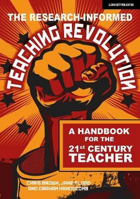 The Research-informed Teaching Revolution: A handbook for the 21st century teacher Social Sciences