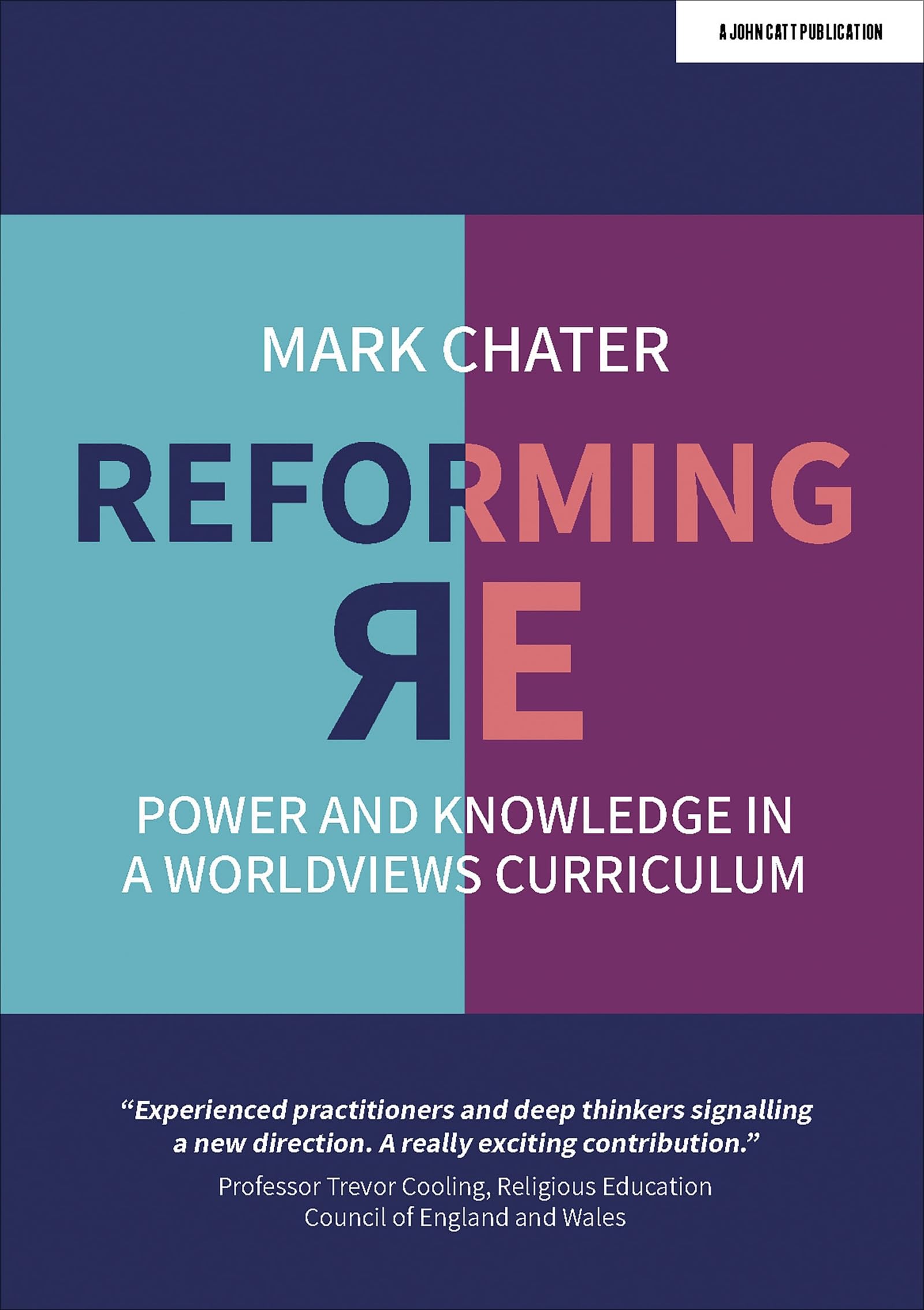 Reforming Religious Education: Power and Knowledge in a Worldviews Curriculum Business, Finance & Career