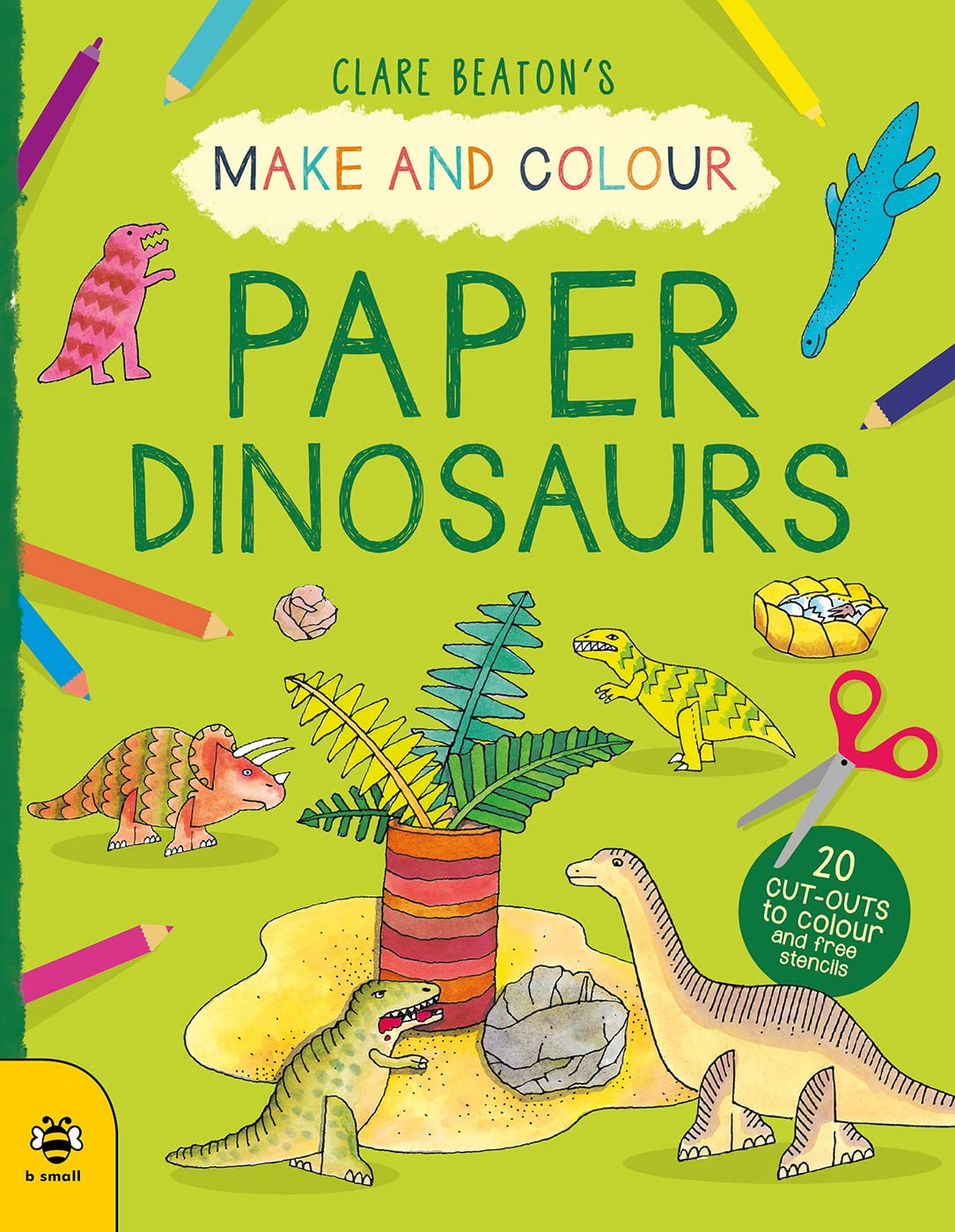 Paper Dinosaurs (Clare Beaton's Make and Colour) Non-fiction