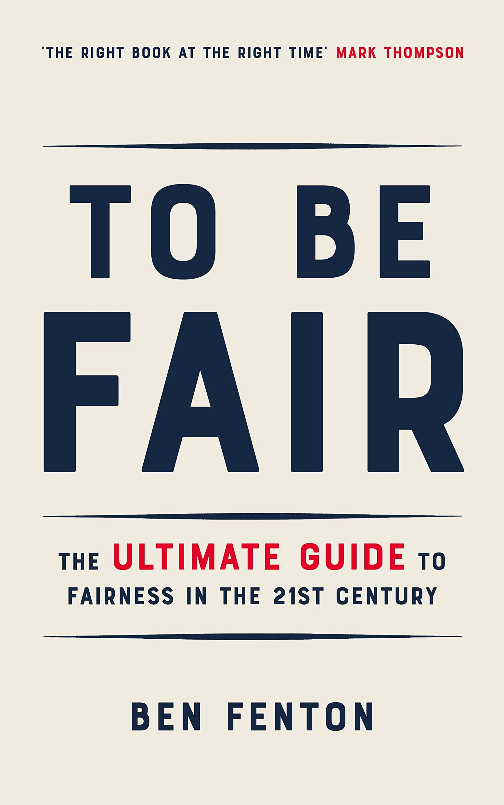 To Be Fair: The Ultimate Guide to Fairness in the 21st Century Philosophy