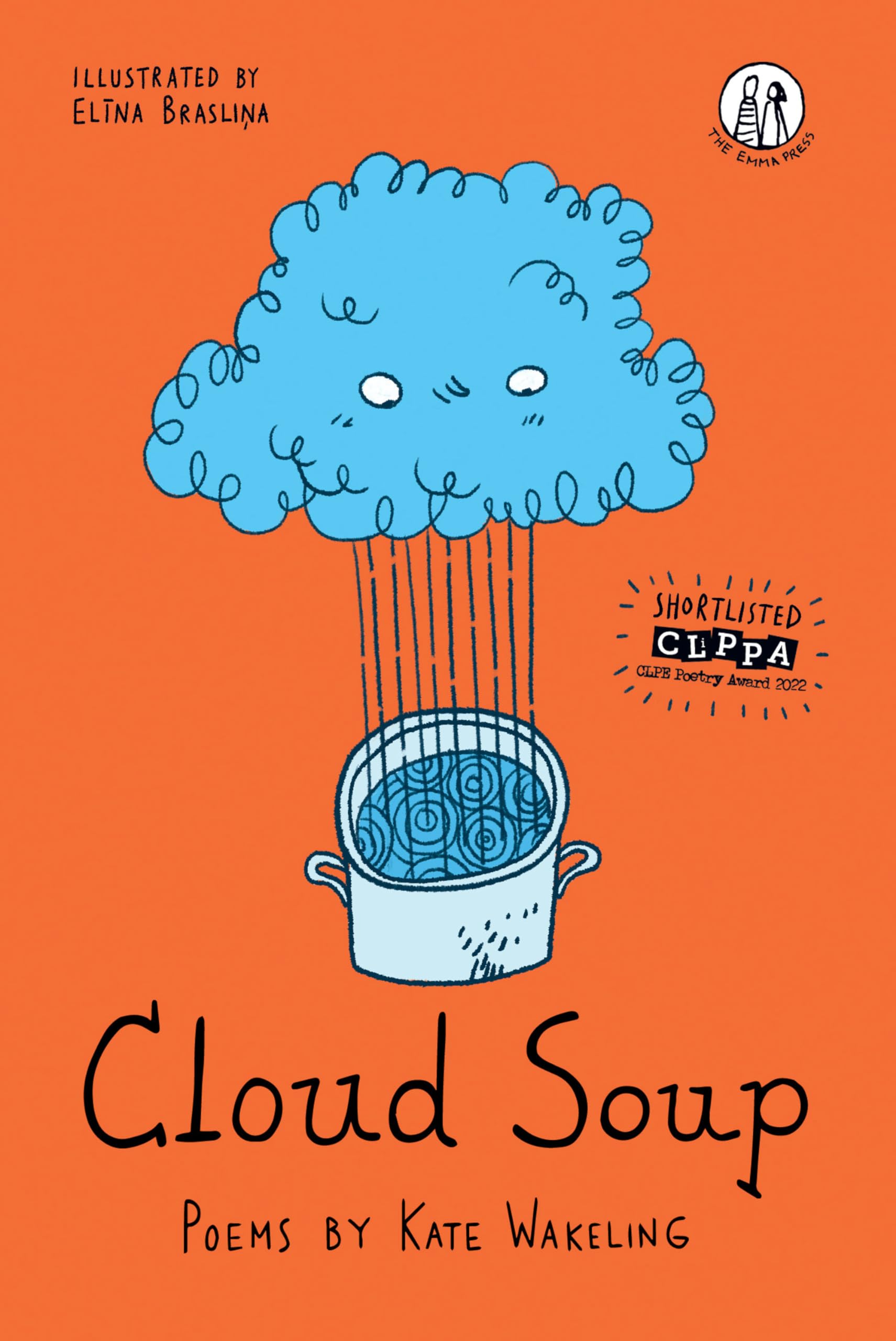 Cloud Soup: Poems (The Emma Press Children's Poetry Books) Non-fiction