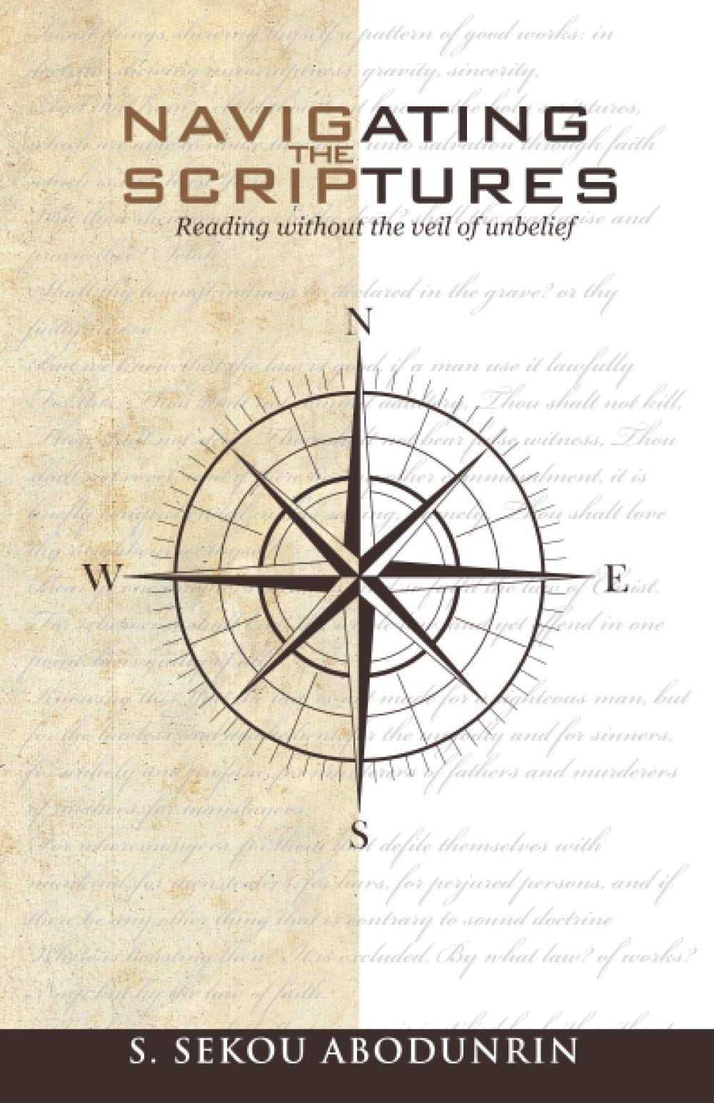 Navigating The Scriptures: reading without the veil of unbelief Religion & Esotericism