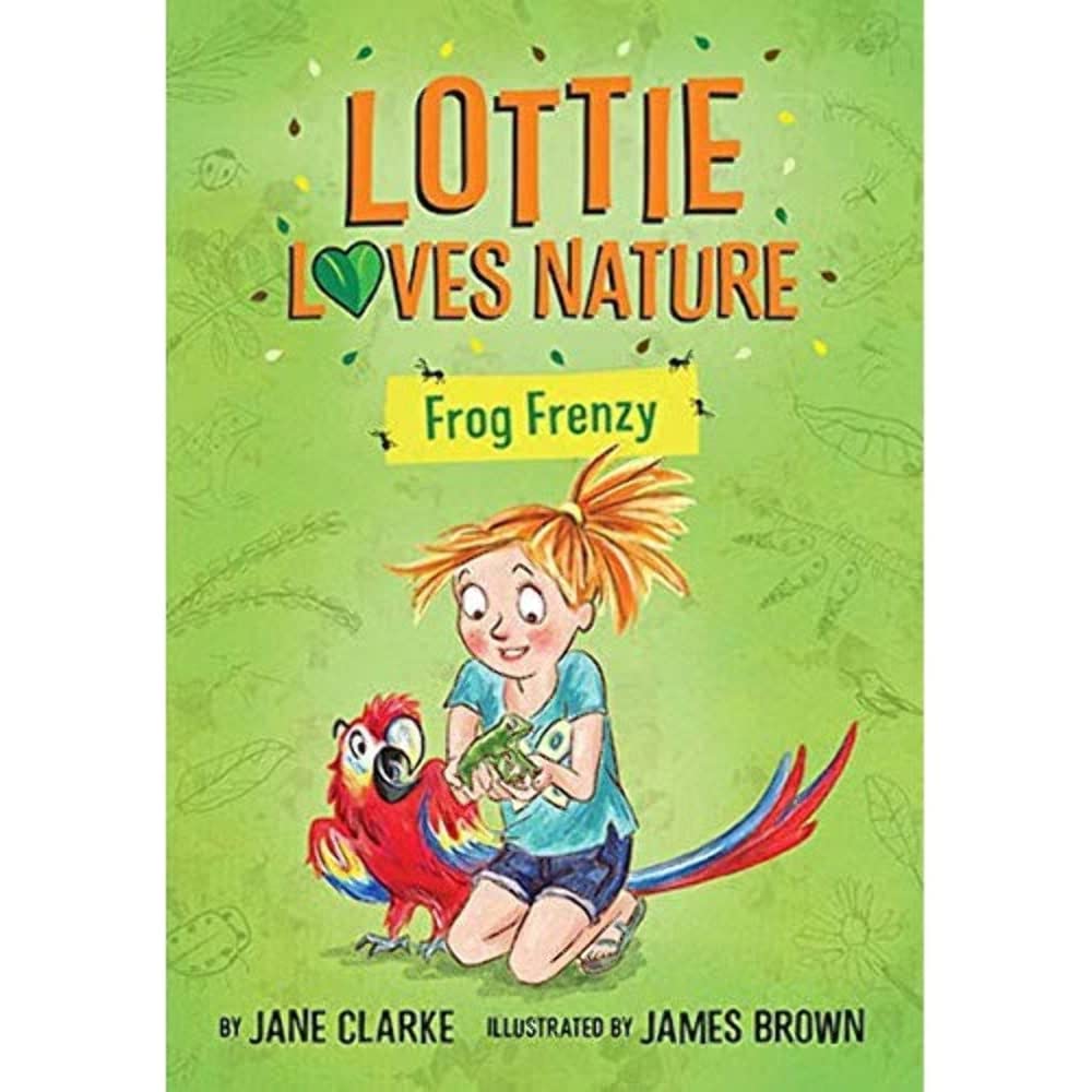 Lottie Loves Nature: Frog Frenzy Novels & Short Stories