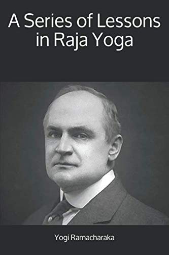 A Series of Lessons in Raja Yoga book