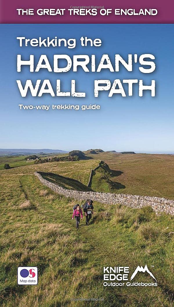 Trekking the Hadrian's Wall Path: Real OS 1:25k Maps Inside (Knife Edge guidebooks) Hiking & Cycling