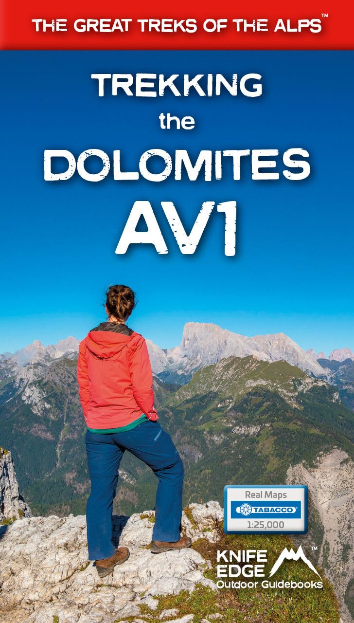 Trekking the Dolomites AV1: Real Tabacco Maps - 1:25,000 (Knife Edge guidebooks) Hiking & Cycling