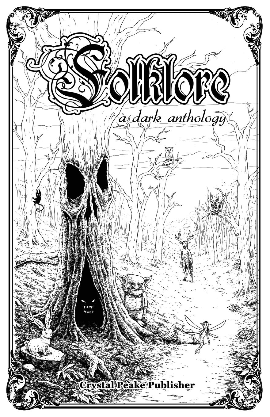 Folklore: a dark anthology (Crystal Peake Writers Contests) Contemporary literature