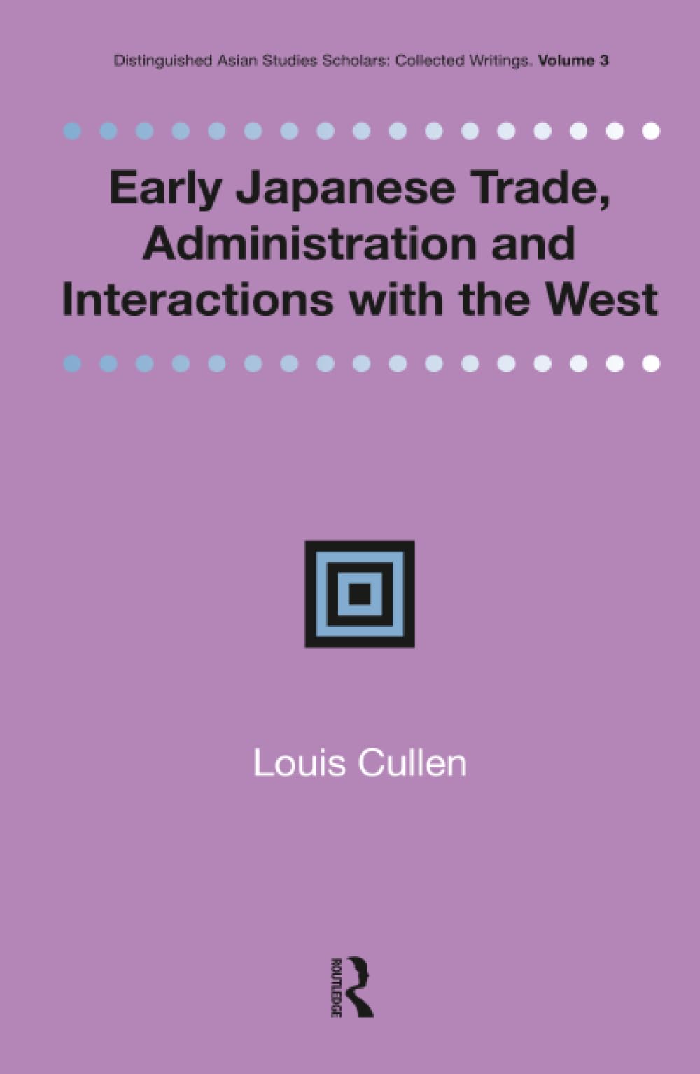 Early Japanese Trade, Administration and Interactions with the West Business, Finance & Career