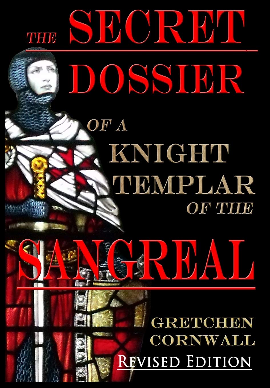 The Secret Dossier of a Knight Templar of the Sangreal: Revised Edition (Hardback) Philosophy