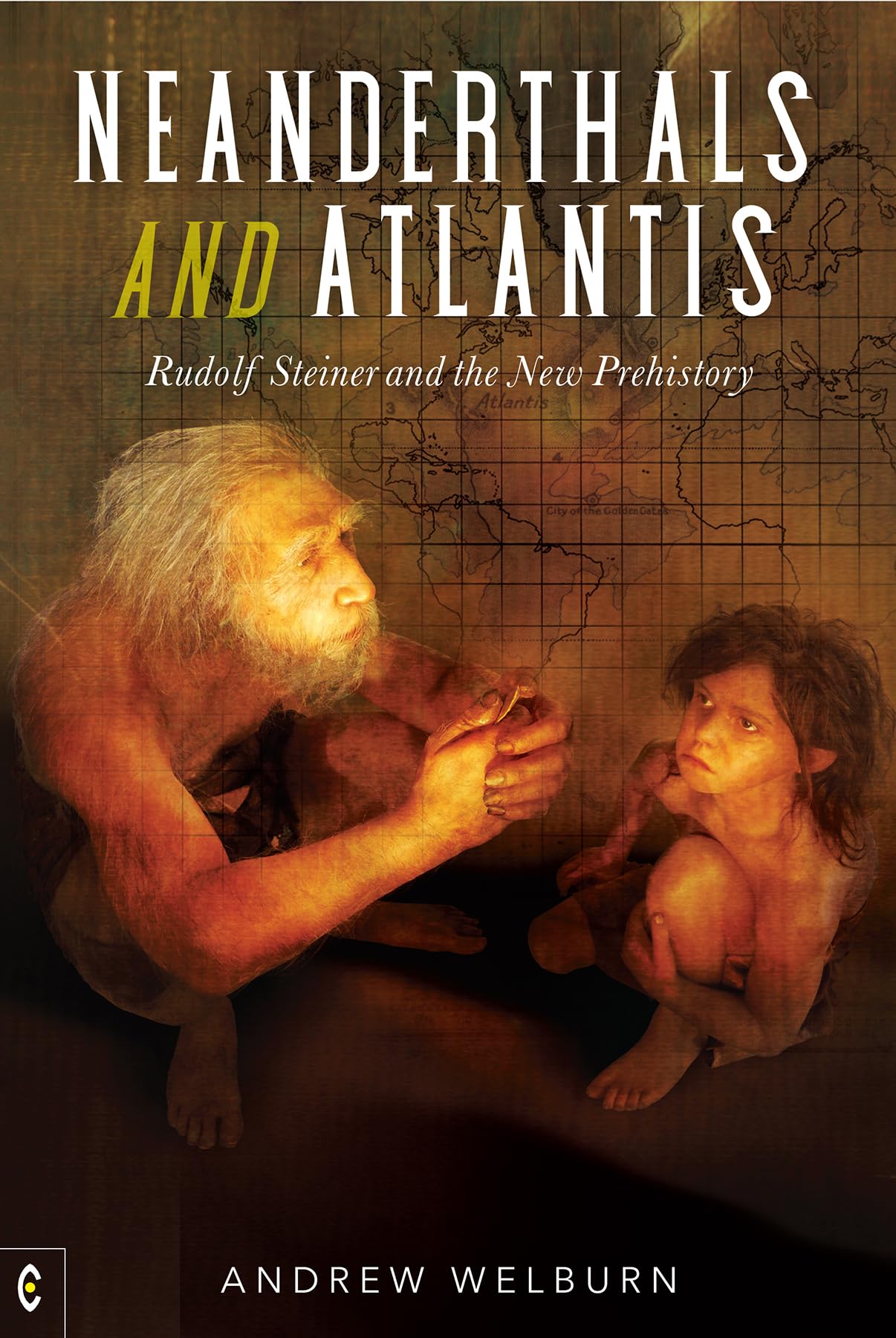 Neanderthals and Atlantis: Rudolf Steiner and the New Prehistory Science