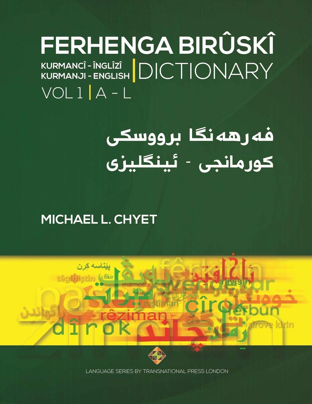 FERHENGA BIRÛSKÎ - Kurmanji-English Dictionary - Volume One: A-L (Language Series, Band 1) Social Sciences