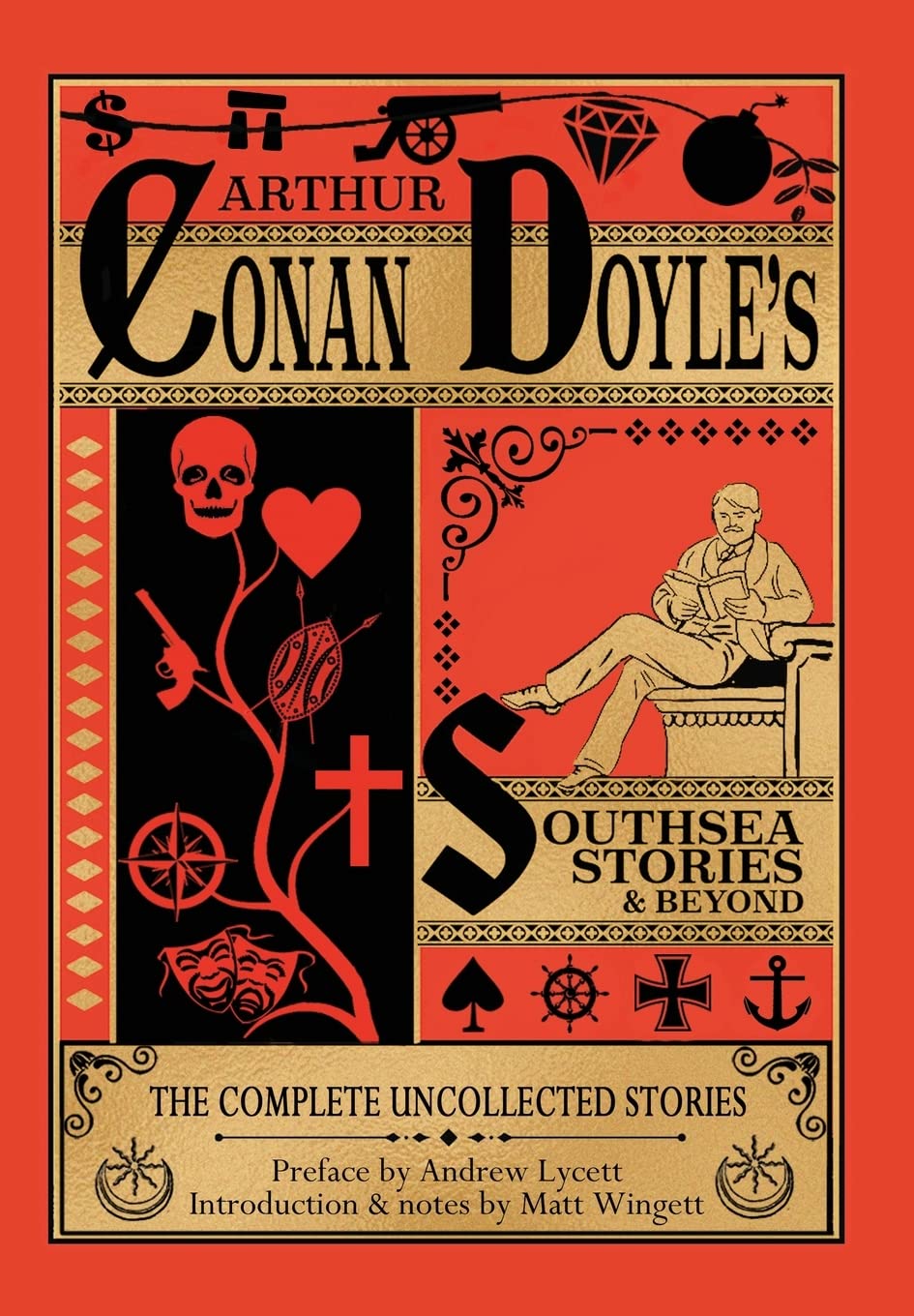 Southsea Stories and Beyond - Hardback Edition: The Complete Uncollected Stories of Arthur Conan Doyle Humour & Satire
