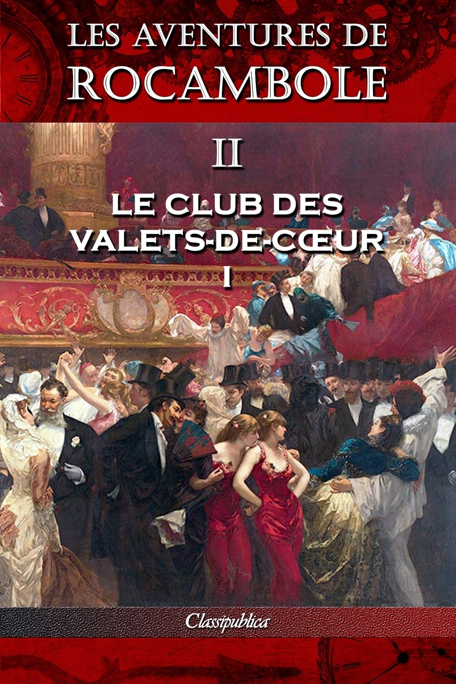 Les aventures de Rocambole II: Le Club des Valets de coeur I book
