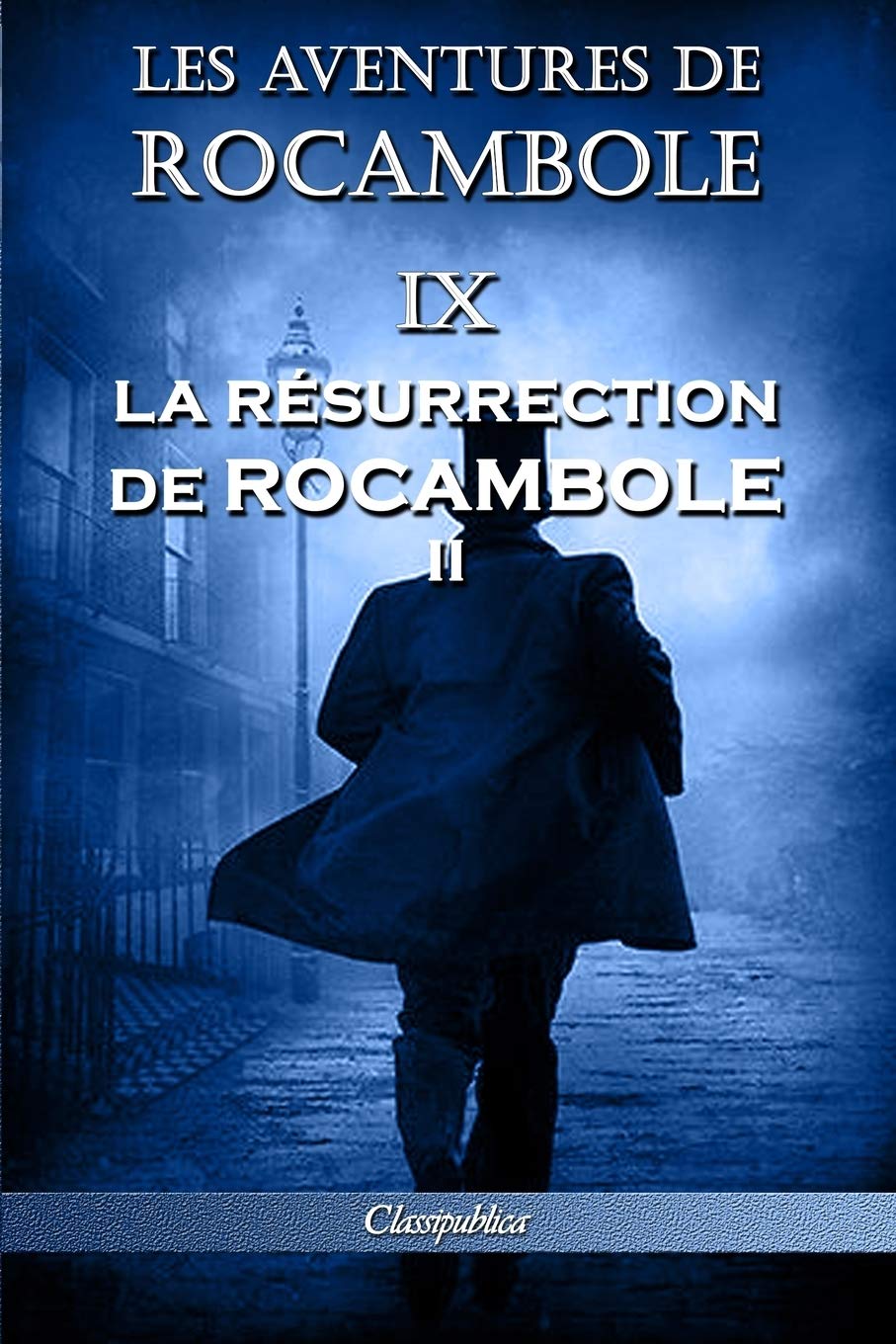 Les aventures de Rocambole IX: La Résurrection de Rocambole II book