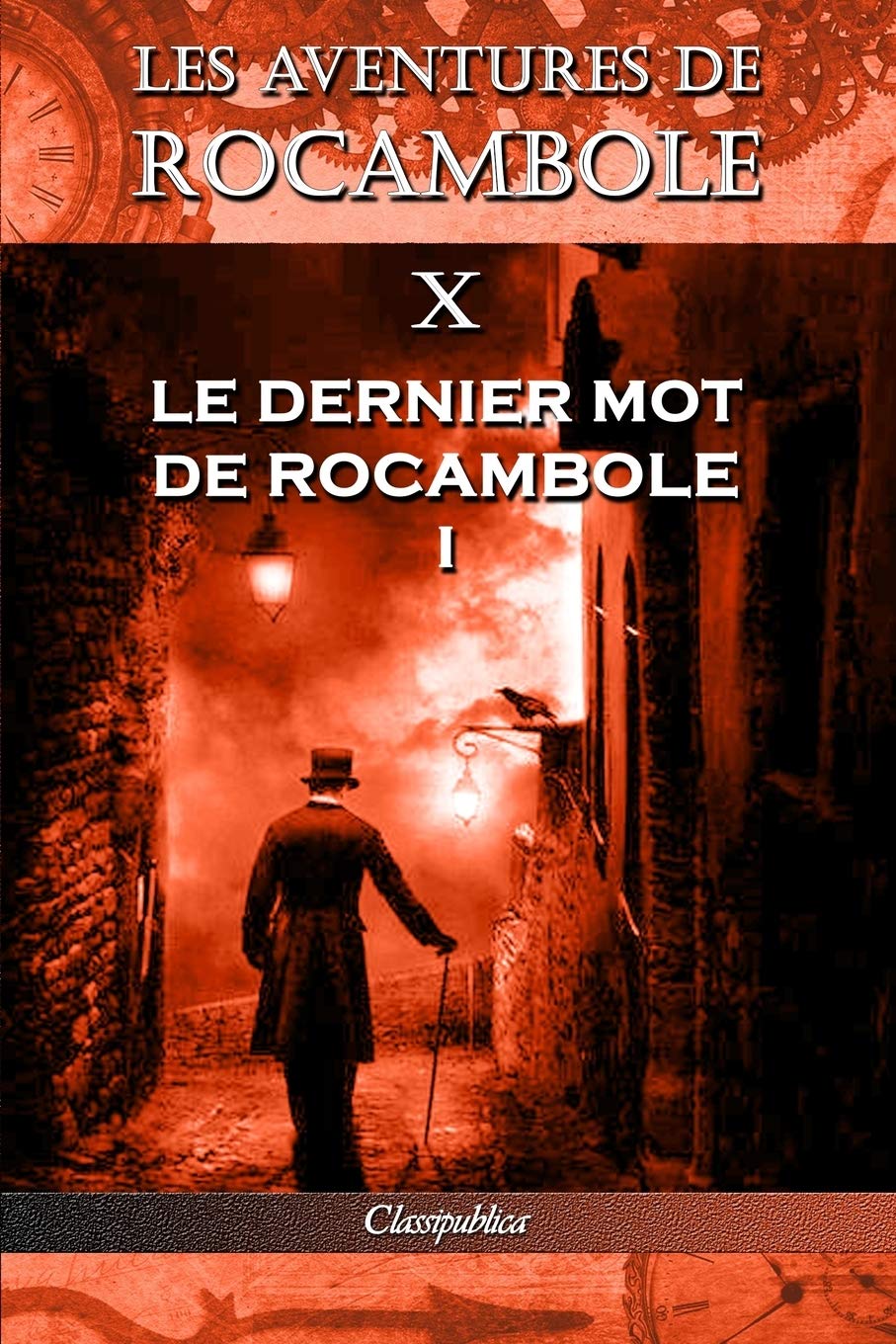 Les aventures de Rocambole X: Le Dernier mot de Rocambole I book