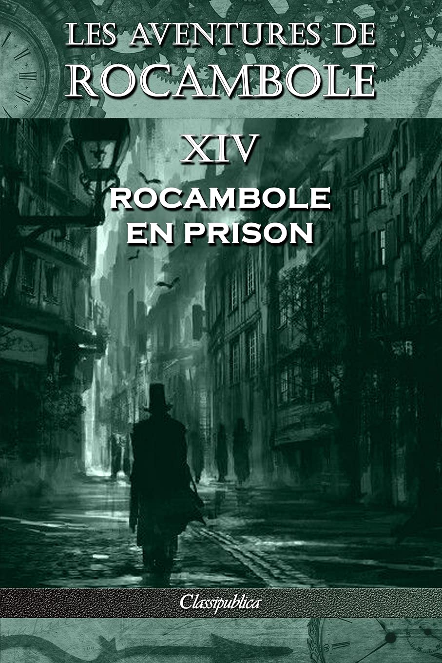 Les aventures de Rocambole XIV: Rocambole en prison book