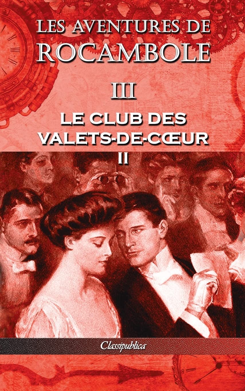 Les aventures de Rocambole III: Le Club des Valets-de-coeur II book