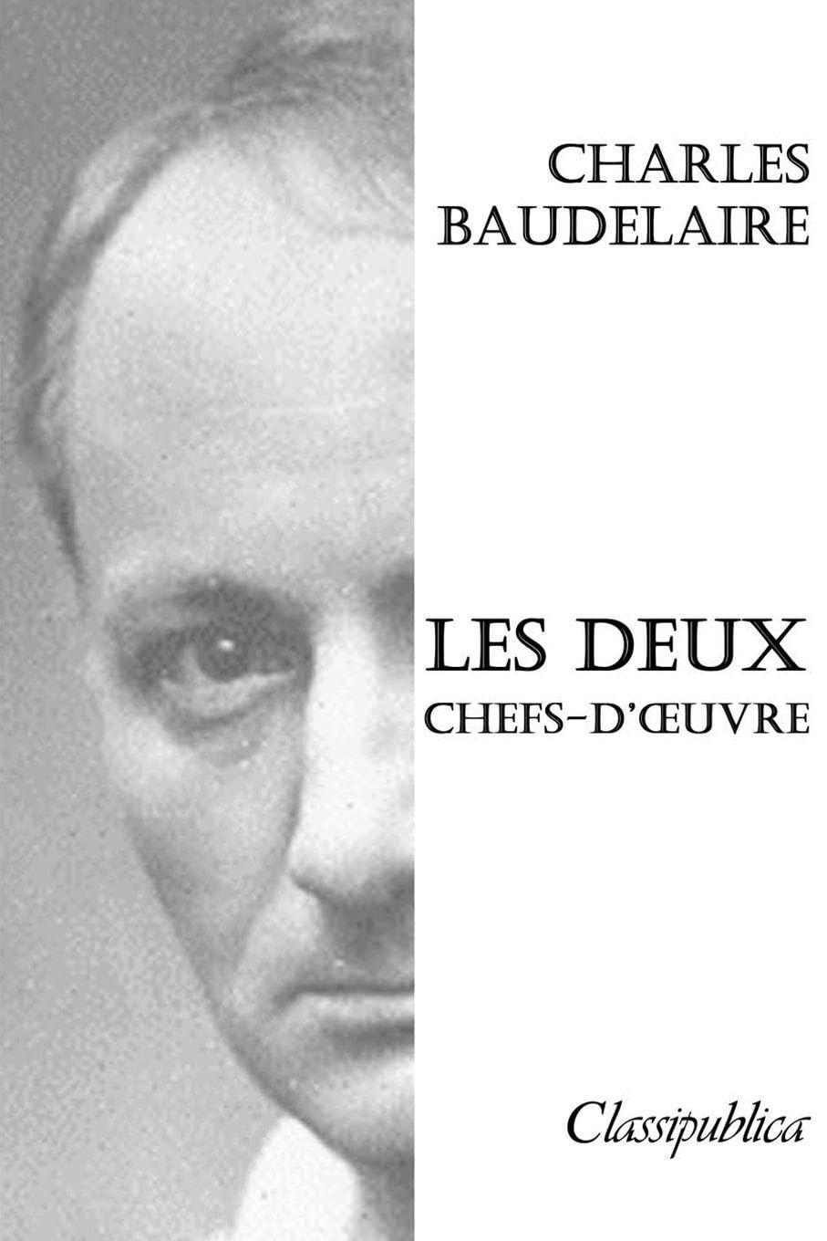 Charles Baudelaire - Les deux chefs-d'¿uvre Poetry