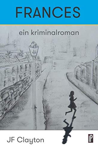 Frances: Ein Kriminalroman Contemporary literature